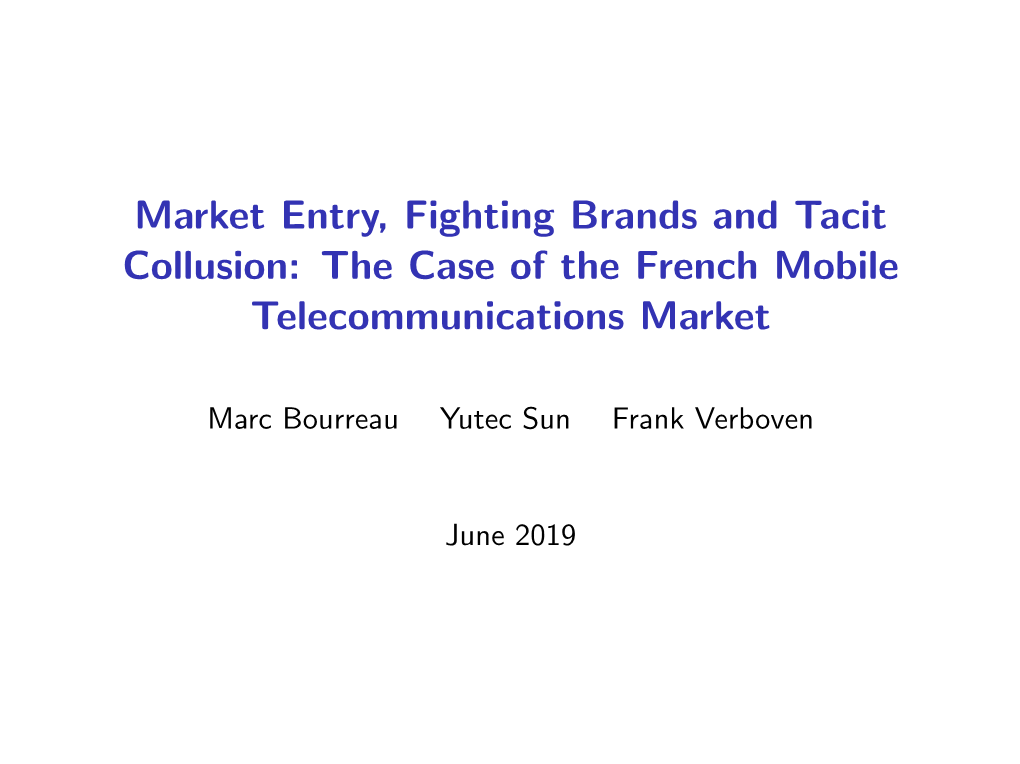 Market Entry, Fighting Brands and Tacit Collusion: the Case of the French Mobile Telecommunications Market