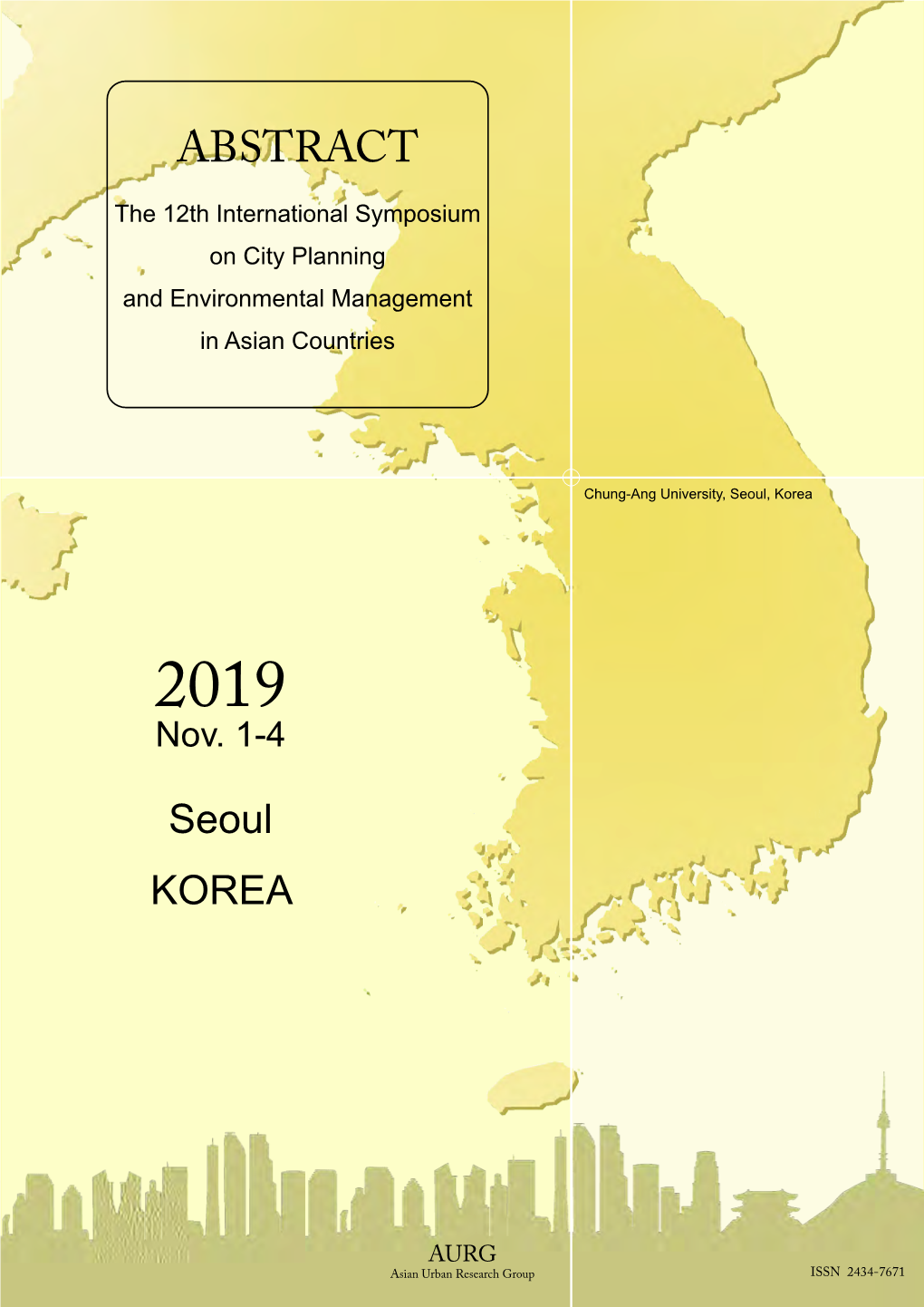 ABSTRACT the 12Th International Symposium on City Planning and Environmental Management in Asian Countries