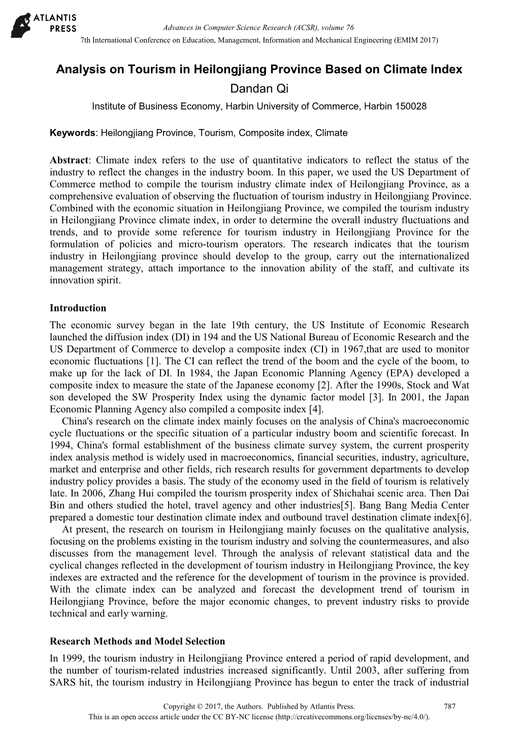 Analysis on Tourism in Heilongjiang Province Based on Climate Index Dandan Qi Institute of Business Economy, Harbin University of Commerce, Harbin 150028