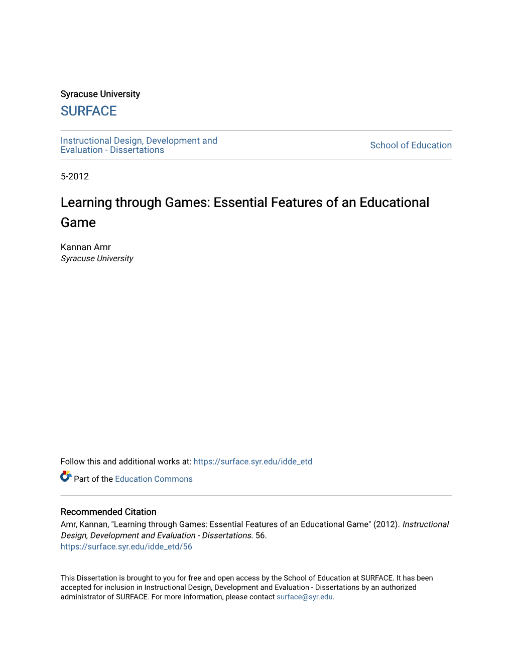 Learning Through Games: Essential Features of an Educational Game