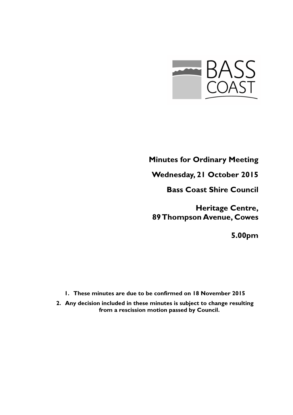 Minutes of Ordinary Meeting - 21 October 2015 Bass Coast Shire Council