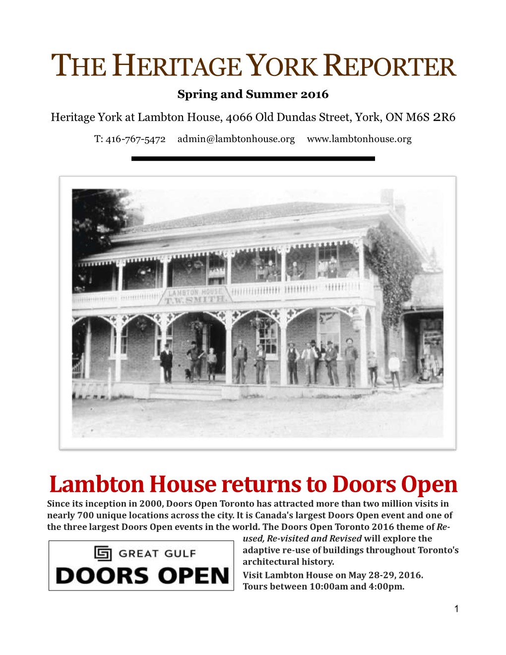 THE HERITAGE YORK REPORTER Spring and Summer 2016 Heritage York at Lambton House, 4066 Old Dundas Street, York, on M6S 2R6