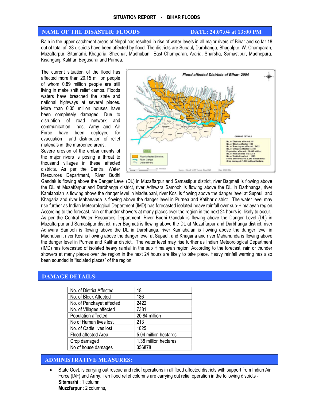 FLOODS DATE: 24.07.04 at 13:00 PM DAMAGE DETAILS