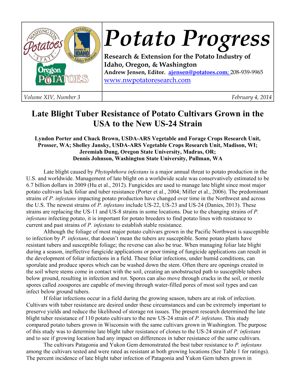 Potato Progress Research & Extension for the Potato Industry of Idaho, Oregon, & Washington Andrew Jensen, Editor