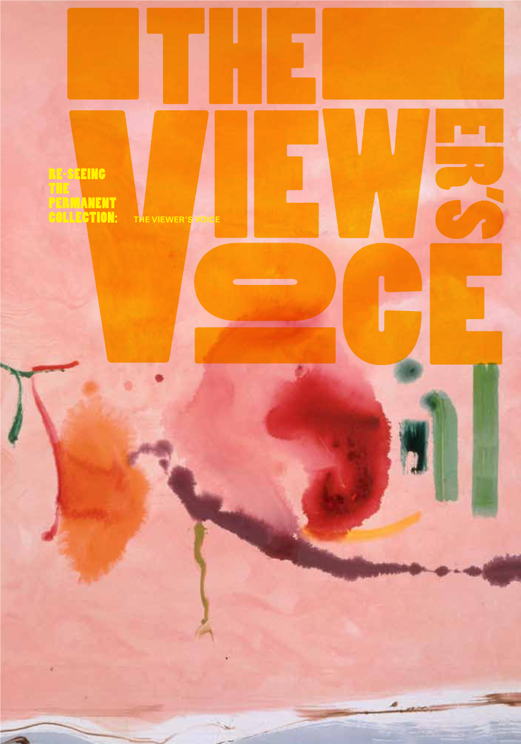 Re-Seeing the Permanent Collection: the VIEWER’S VOICE