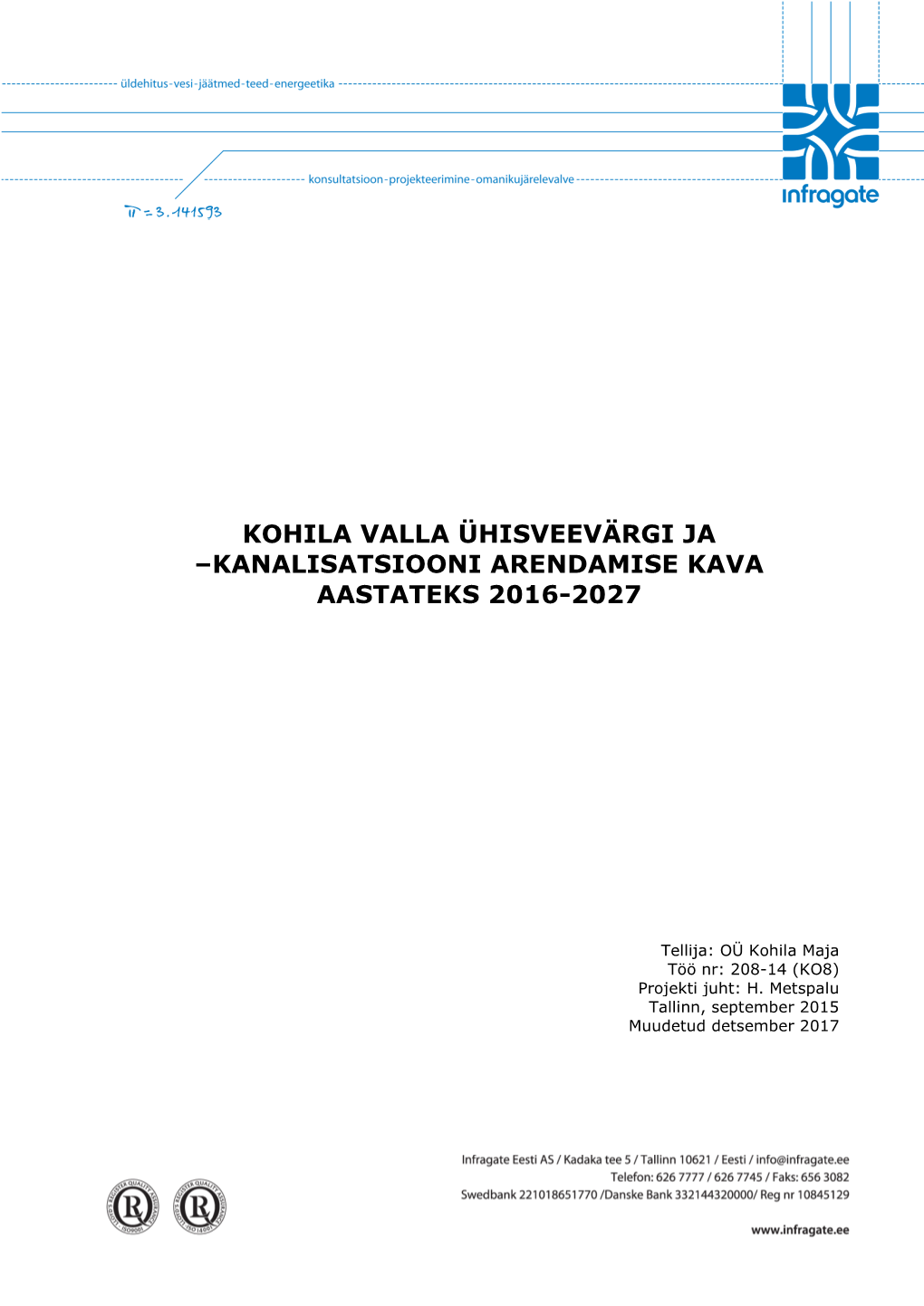 Kohila Valla Ühisveevärgi Ja –Kanalisatsiooni Arendamise Kava Aastateks 2016-2027