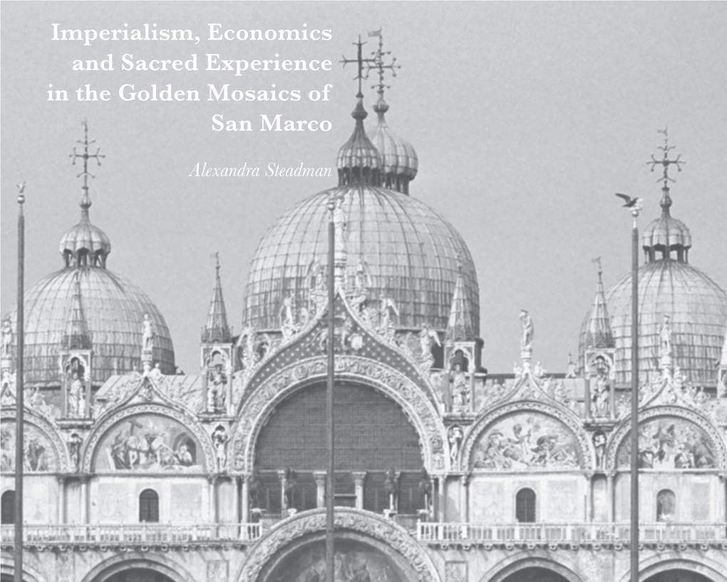 Imperialism, Economics and Sacred Experience in the Golden Mosaics of San Marco