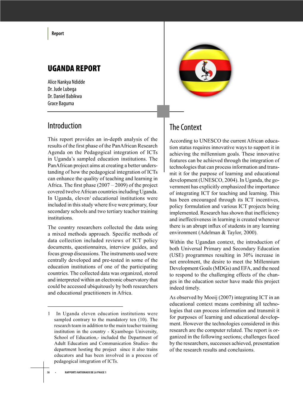 Uganda REPORT Introduction the Context