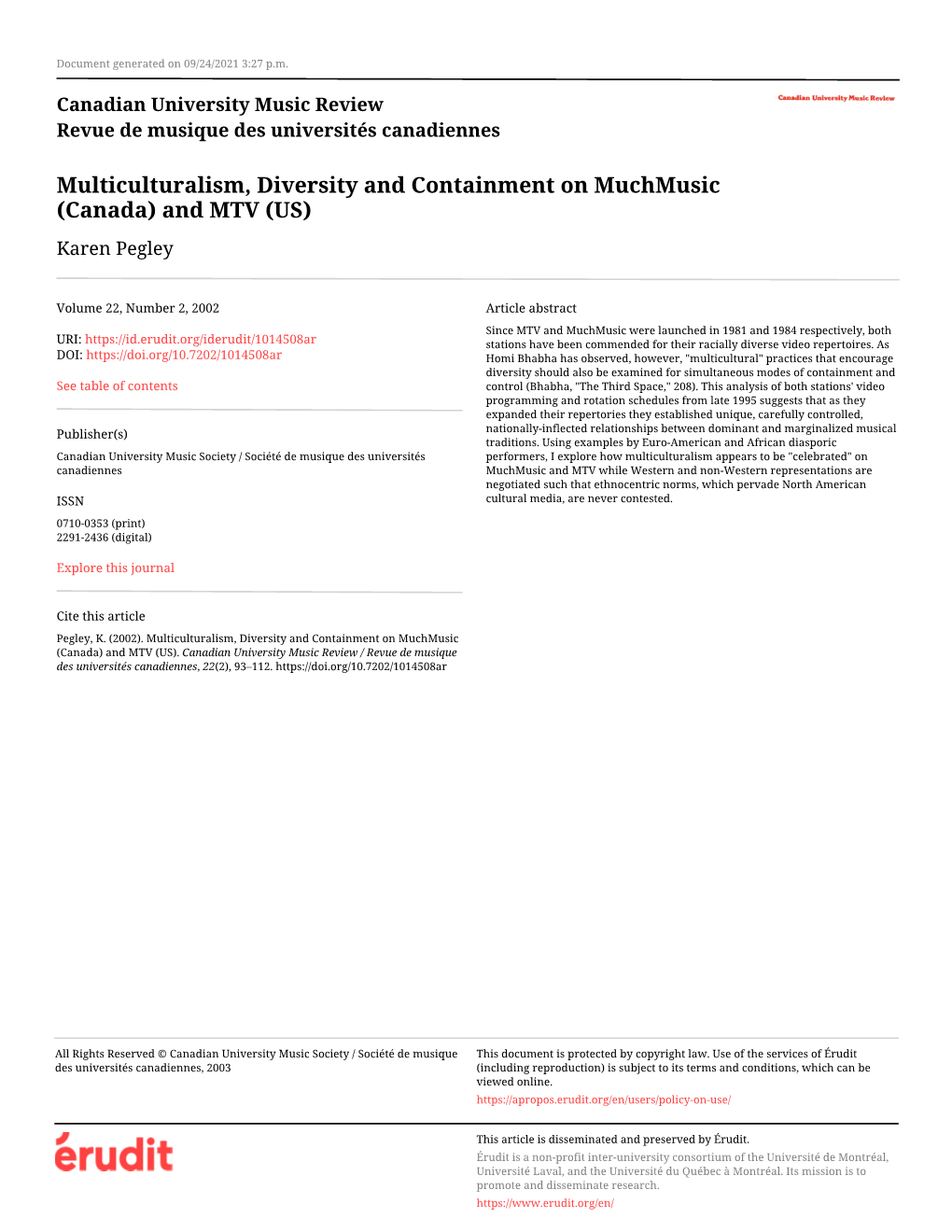 Multiculturalism, Diversity and Containment on Muchmusic (Canada) and MTV (US) Karen Pegley