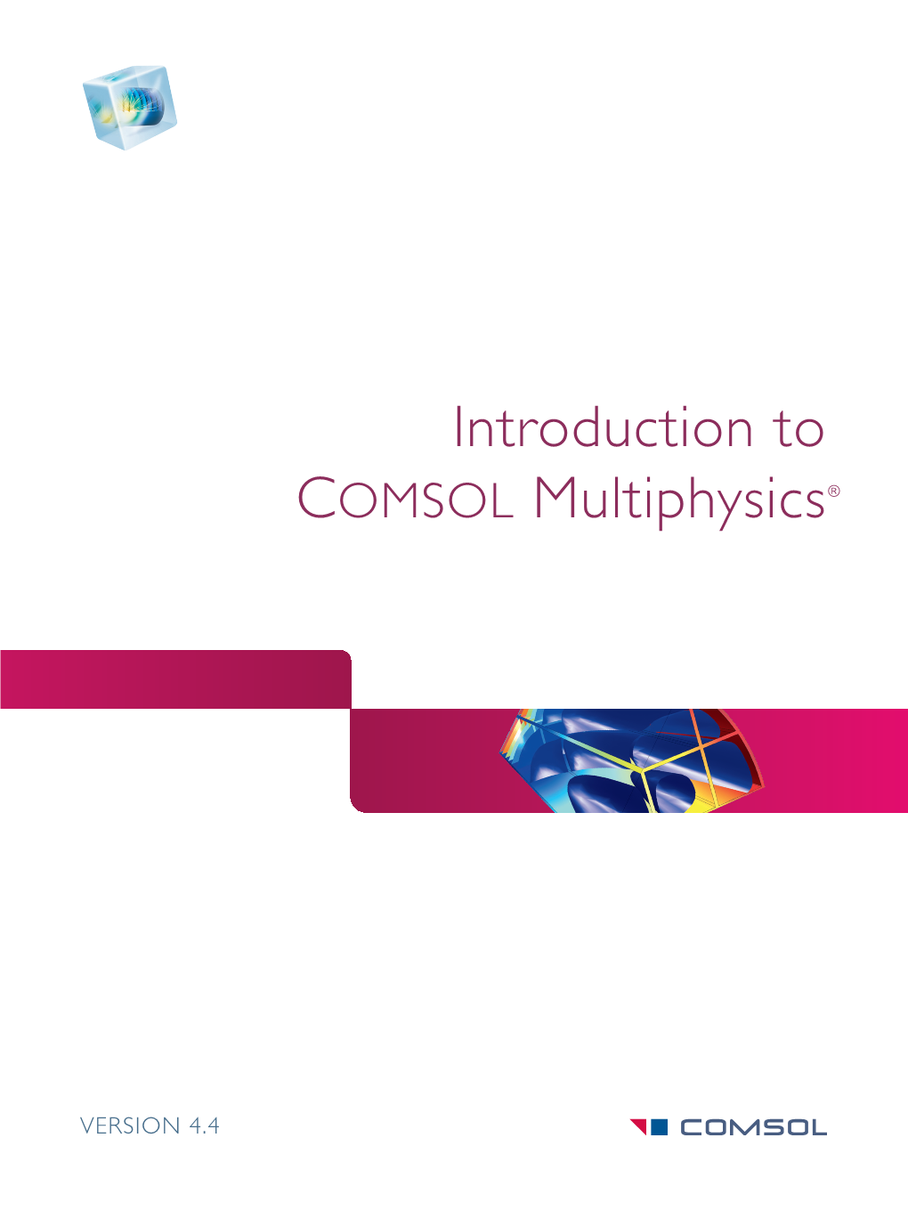 Introduction to Comsol Multiphysics®