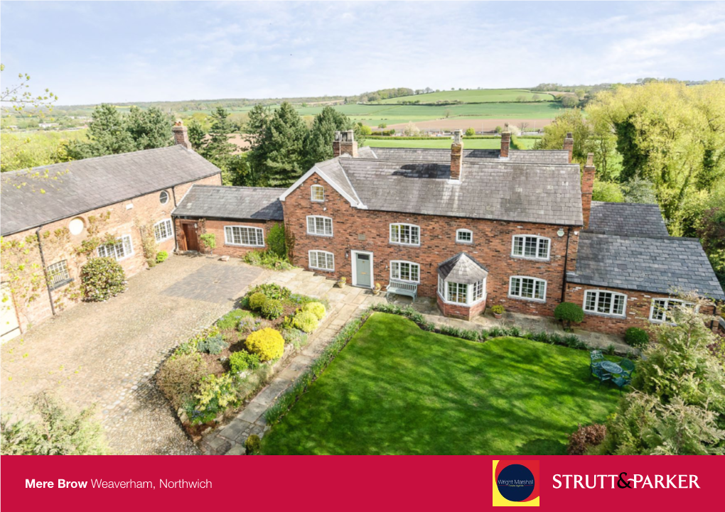 Mere Brow Sandy Lane, Weaverham, Northwich CW8 3PX a Substantial Country House with Annexe, Outbuildings and Land