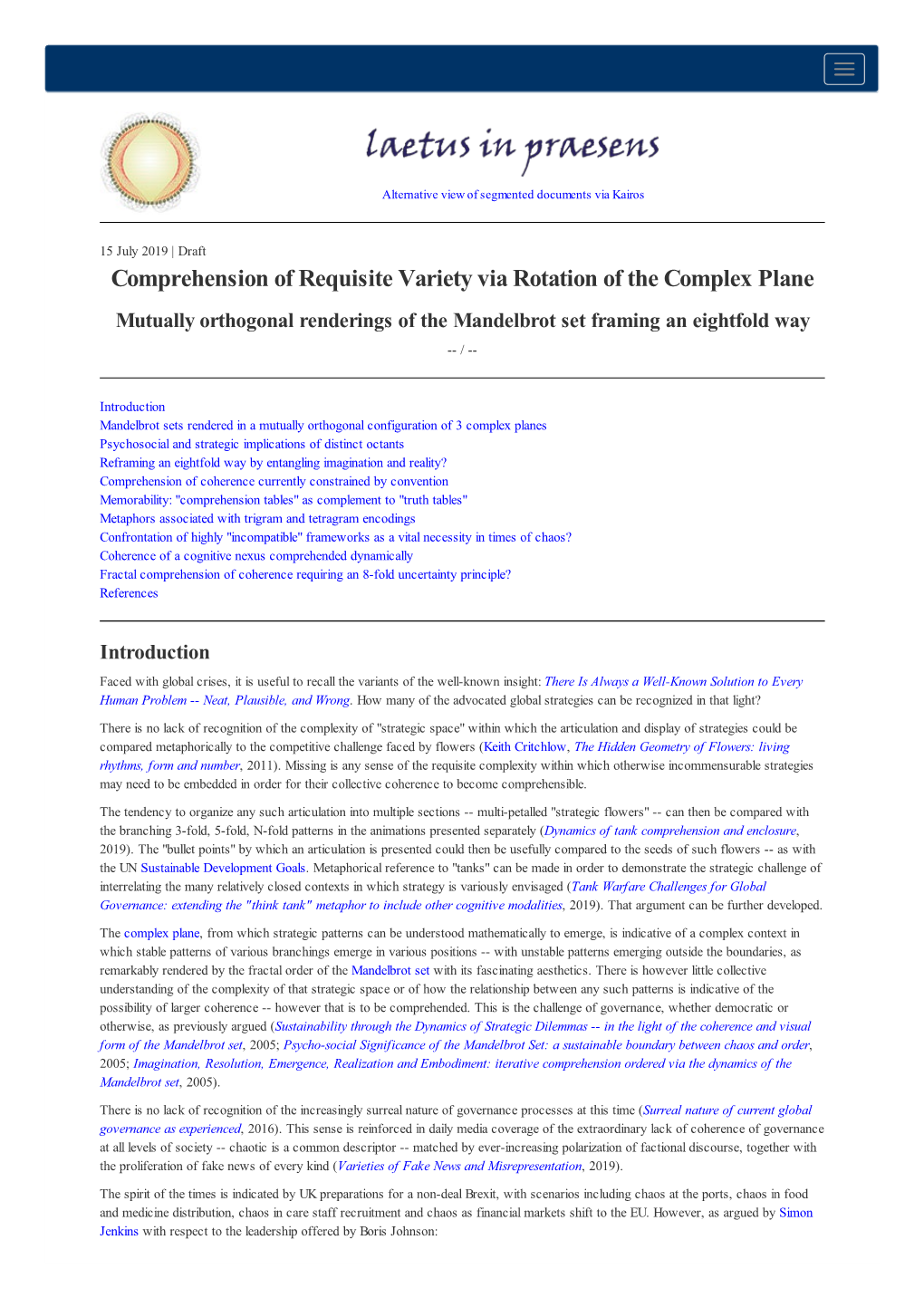 Comprehension of Requisite Variety Via Rotation of the Complex Plane Mutually Orthogonal Renderings of the Mandelbrot Set Framing an Eightfold Way -- /