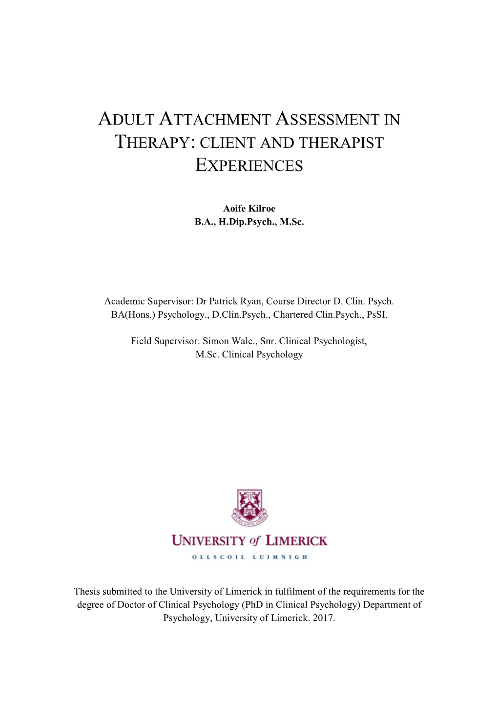 Adult Attachment Assessment in Therapy: Client and Therapist Experiences