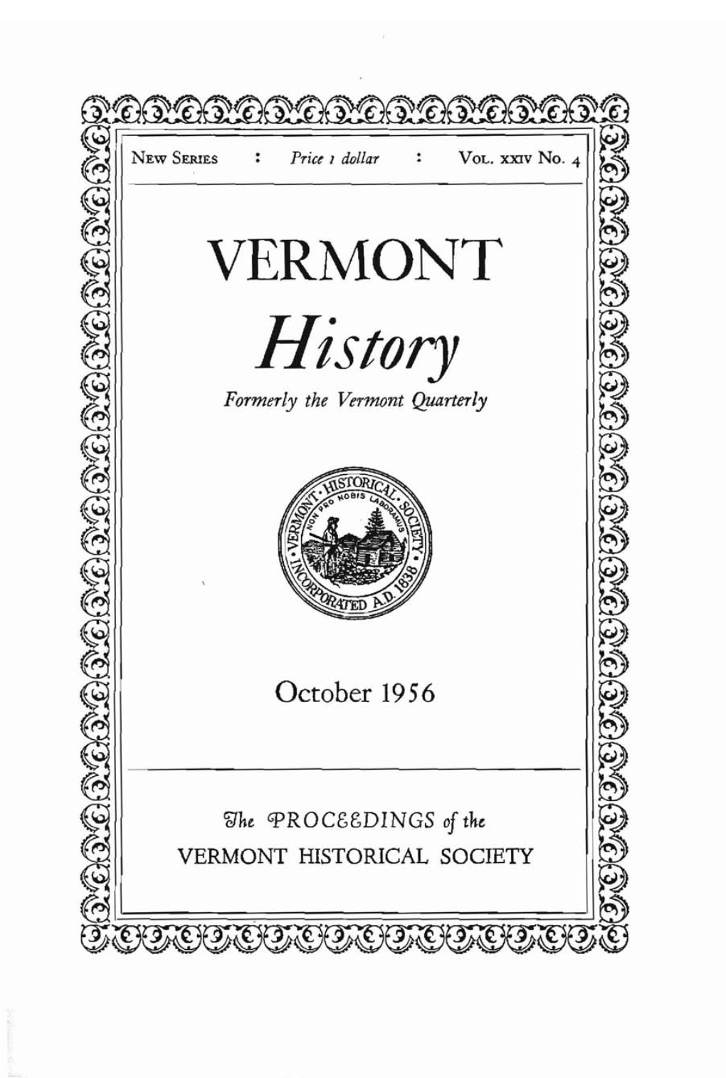 History ~ ~ Formerly the Vermont Quarterly ~ ~ ~ ~ ~ ~ ~ ~ ~ I October 1956 I