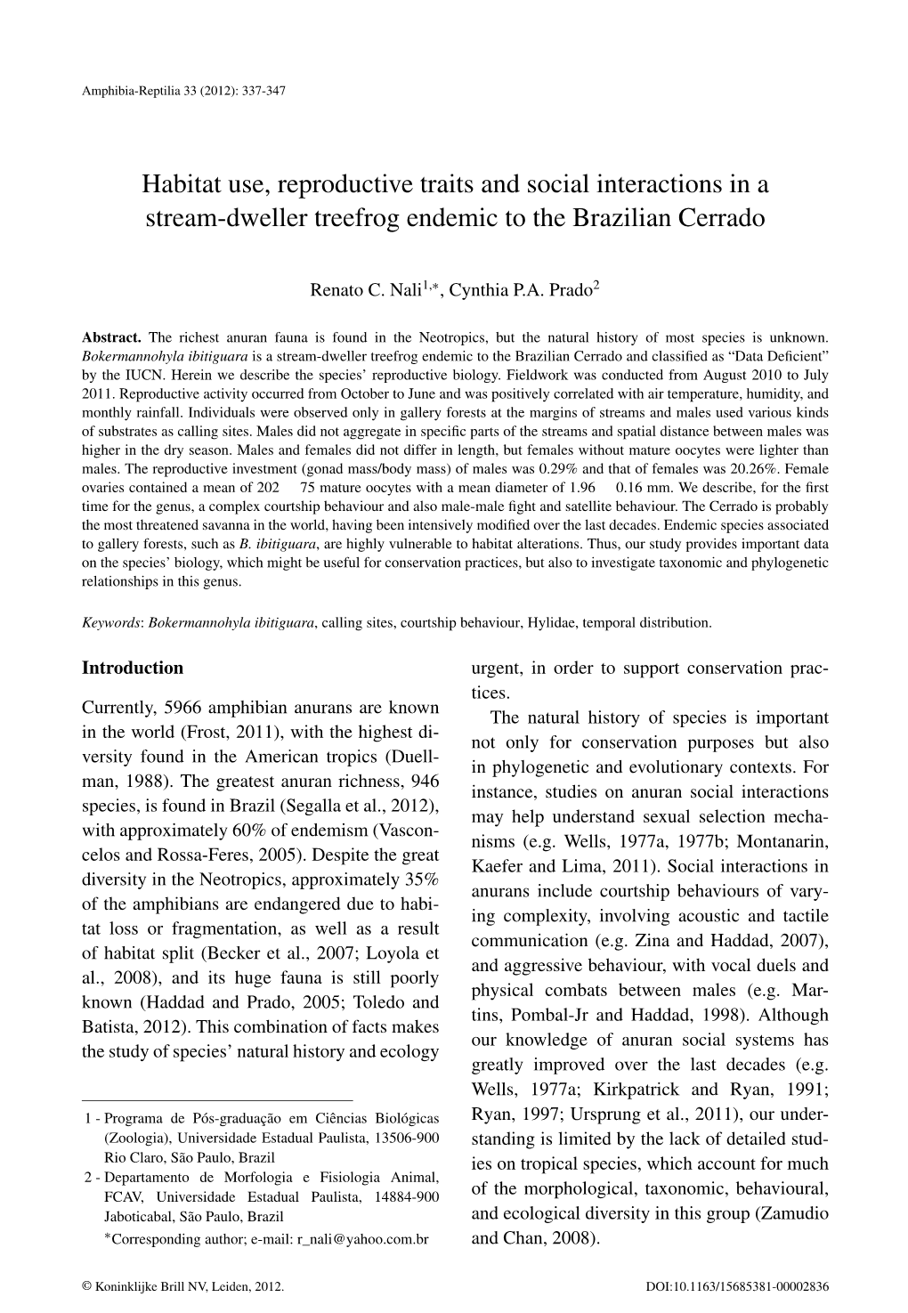 Habitat Use, Reproductive Traits and Social Interactions in a Stream-Dweller Treefrog Endemic to the Brazilian Cerrado