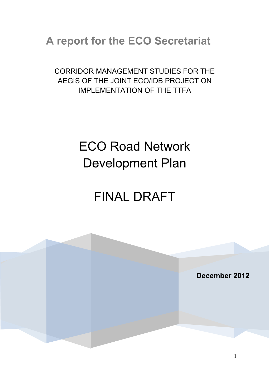 ECO Road Network Development Plan-Corridor Management Studies