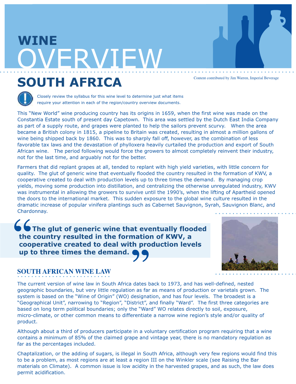 OVERVIEW SOUTH AFRICA Content Contributed by Jim Warren, Imperial Beverage