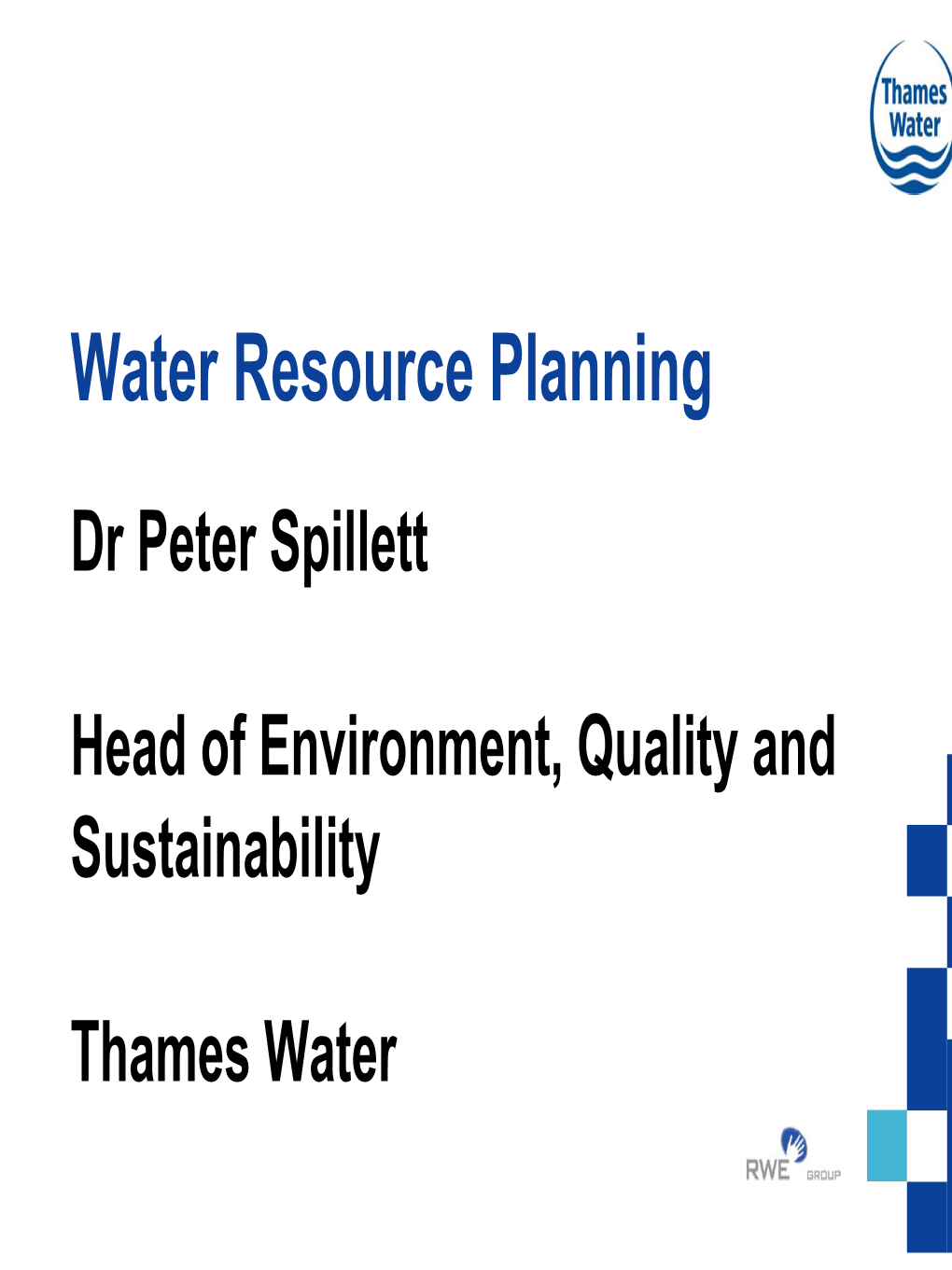 Water Resource Planning Dr Peter Spillett