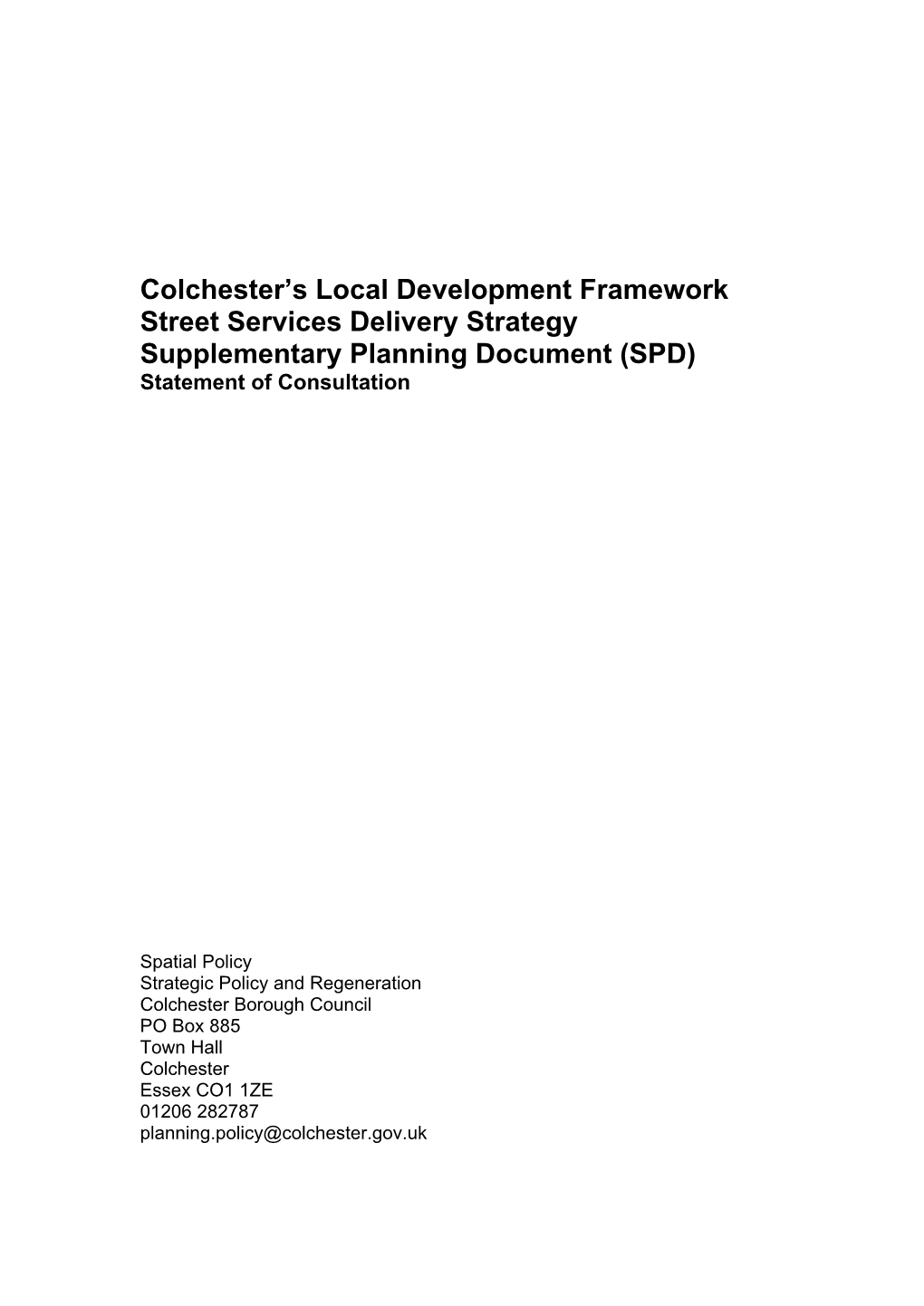 Colchester's Local Development Framework Street Services