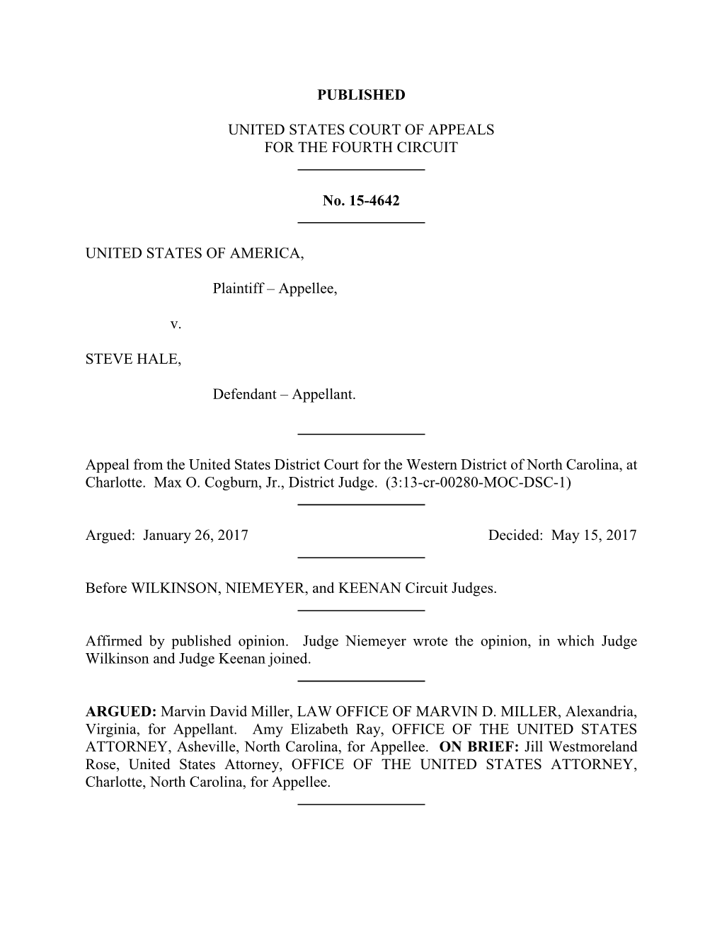 PUBLISHED UNITED STATES COURT of APPEALS for the FOURTH CIRCUIT No. 15-4642 UNITED STATES of AMERICA, Plaintiff – Appellee, V