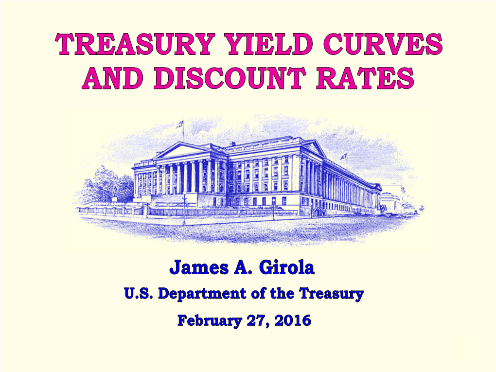 Treasury Yield Curves and Discount Rates