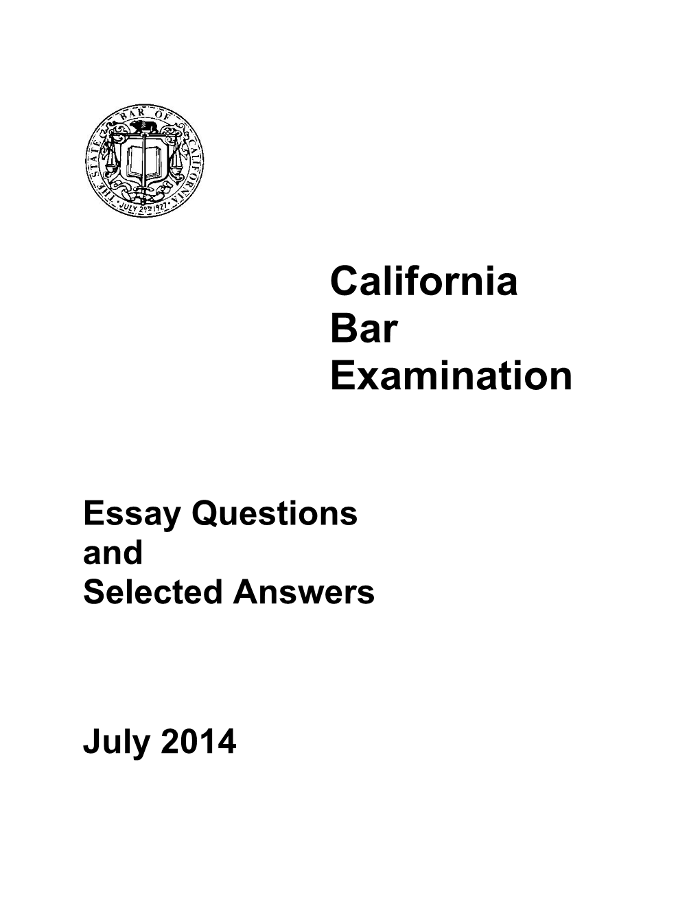 Essay Questions and Selected Answers, July 2014