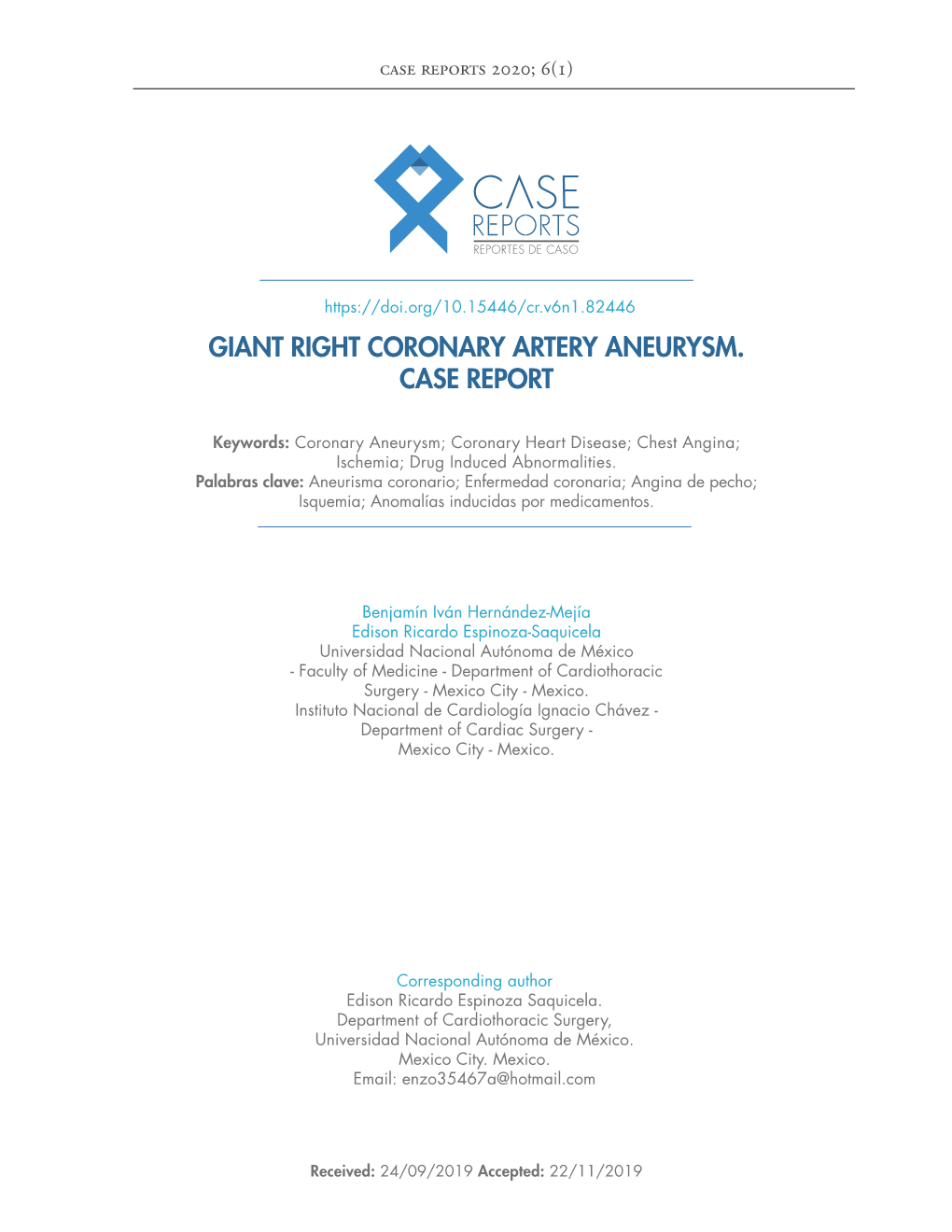 Giant Right Coronary Artery Aneurysm. Case Report