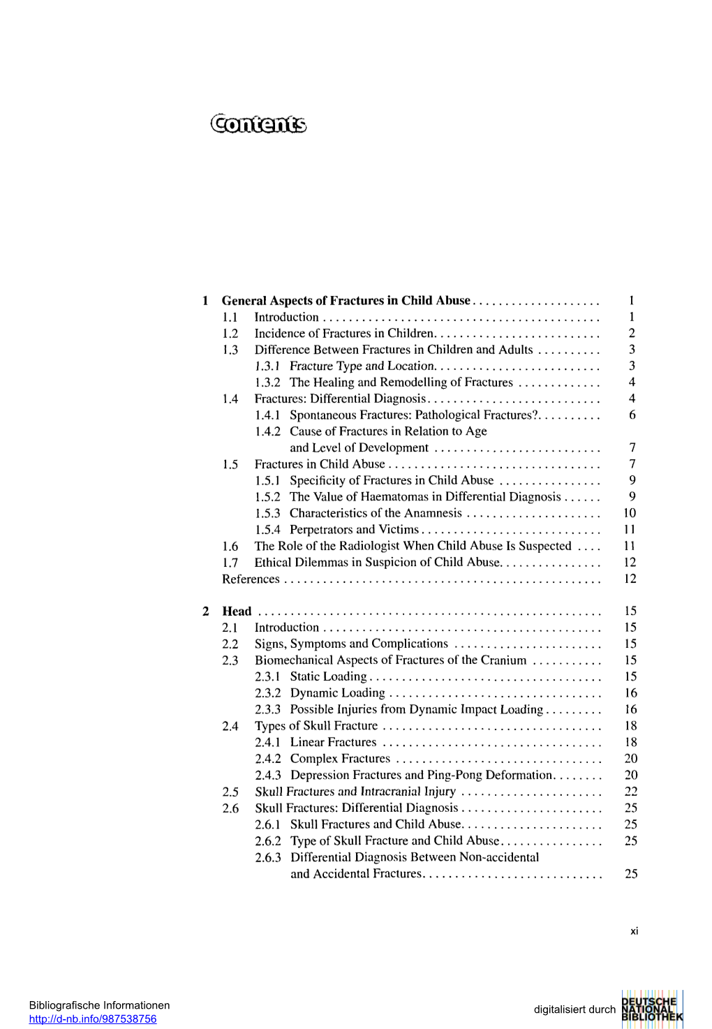 1 General Aspects of Fractures in Child Abuse 1 1.1 Introduction 1 1.2