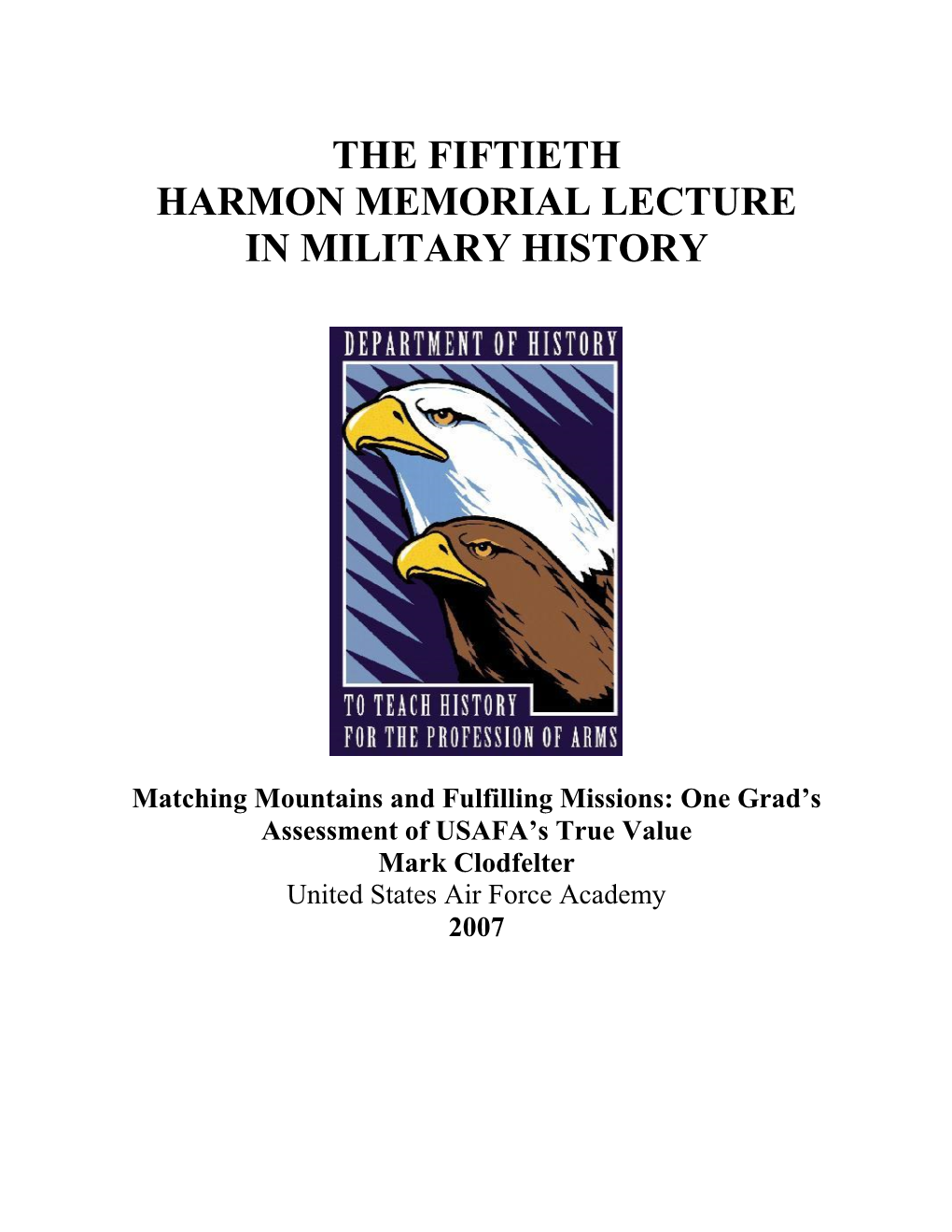 The Fiftieth Harmon Memorial Lecture in Military History