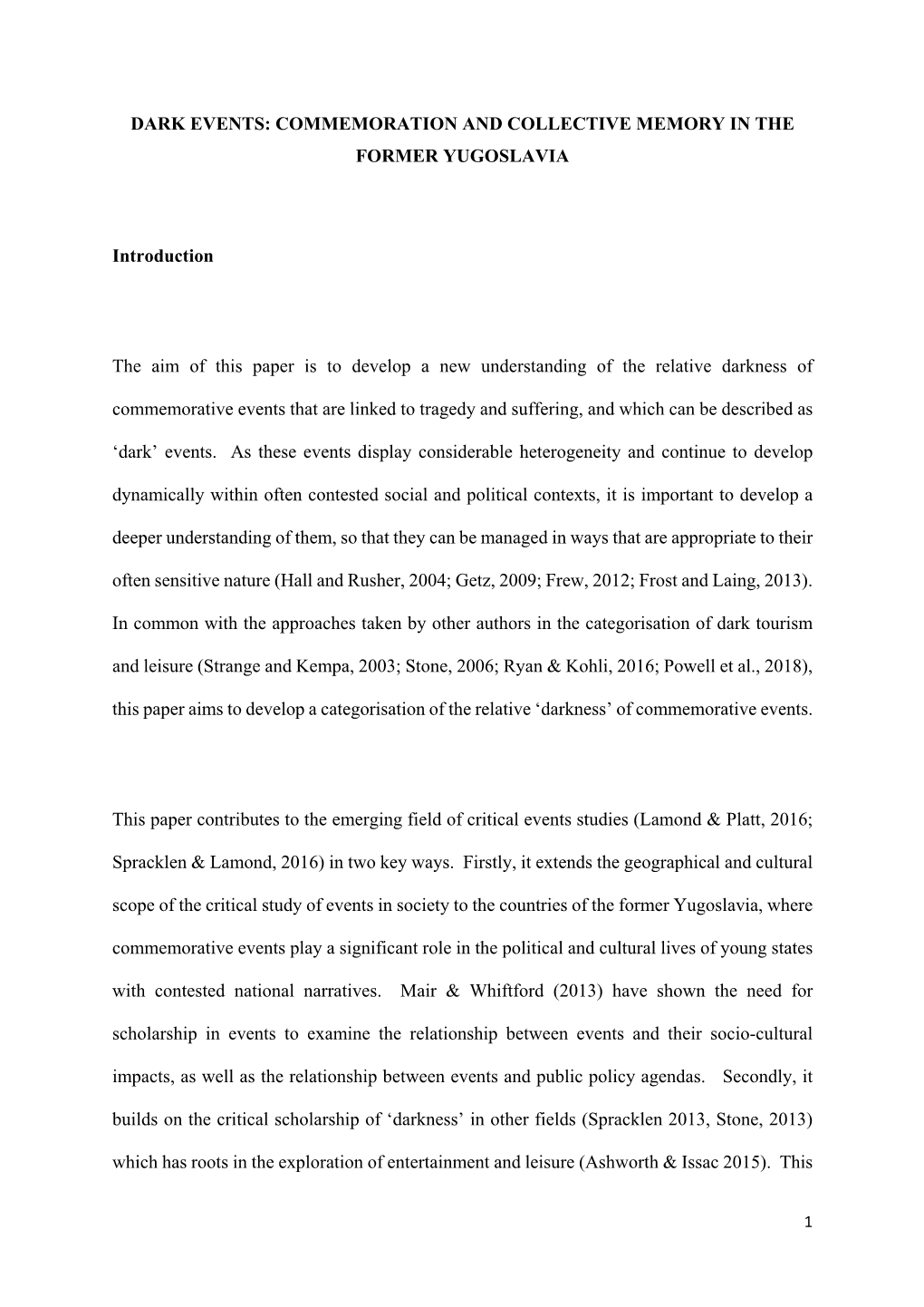 DARK EVENTS: COMMEMORATION and COLLECTIVE MEMORY in the FORMER YUGOSLAVIA Introduction the Aim of This Paper Is to Develop A