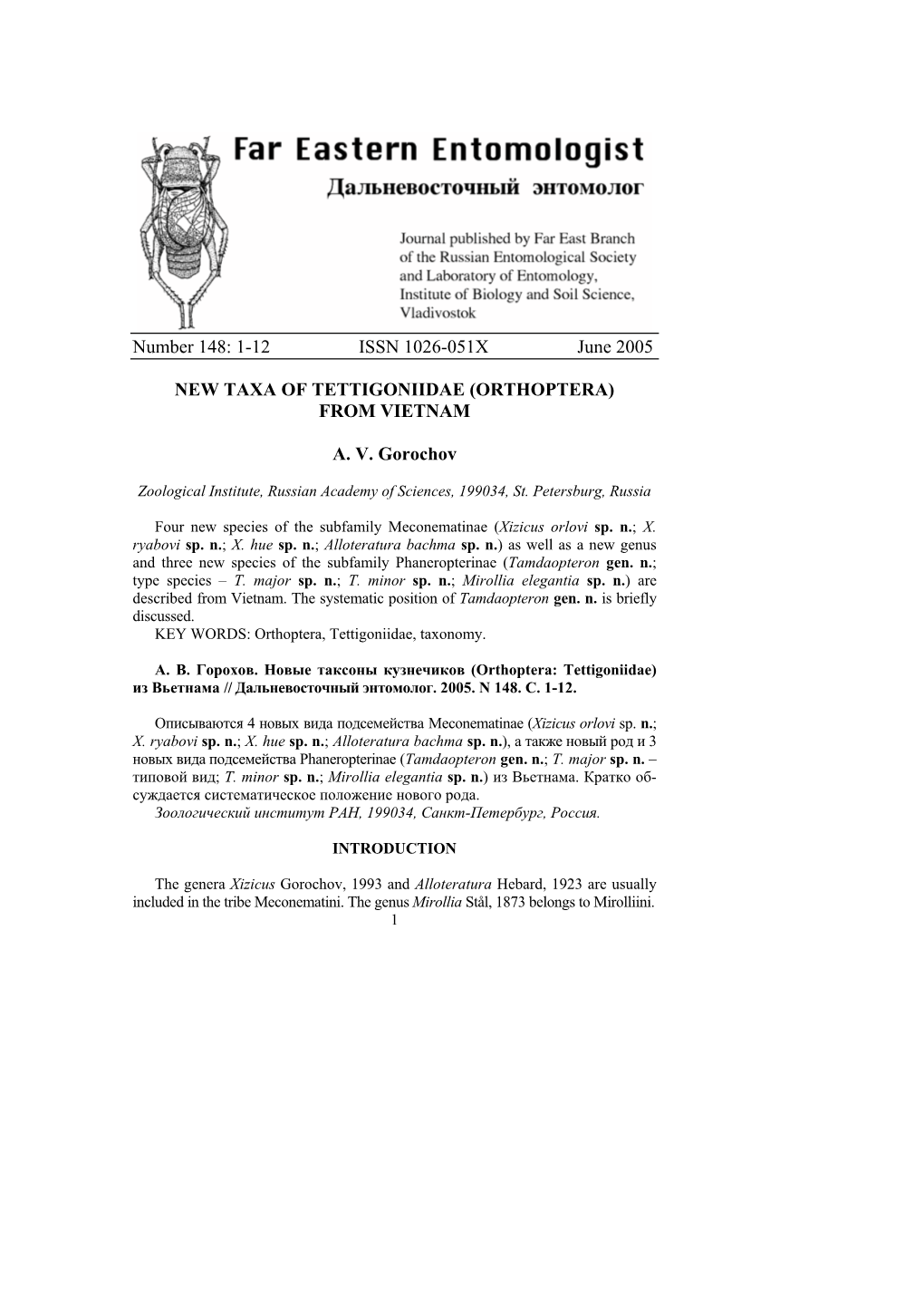 Number 148: 1-12 ISSN 1026-051X June 2005 NEW TAXA of TETTIGONIIDAE (ORTHOPTERA) from VIETNAM A. V. Gorochov