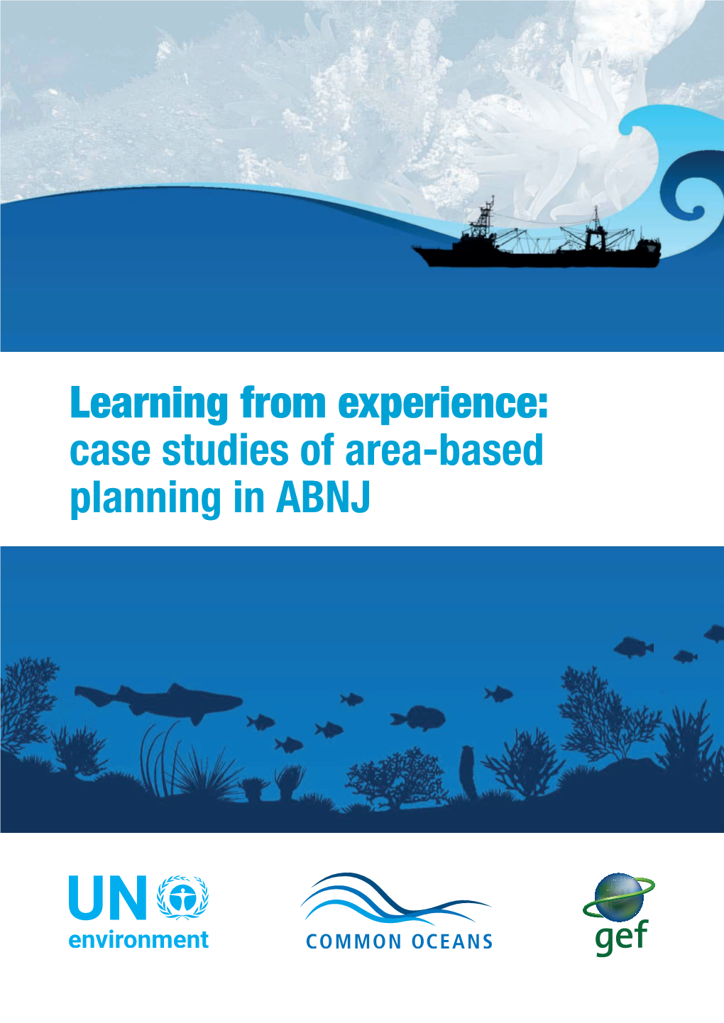 Case Studies of Area-Based Planning in ABNJ