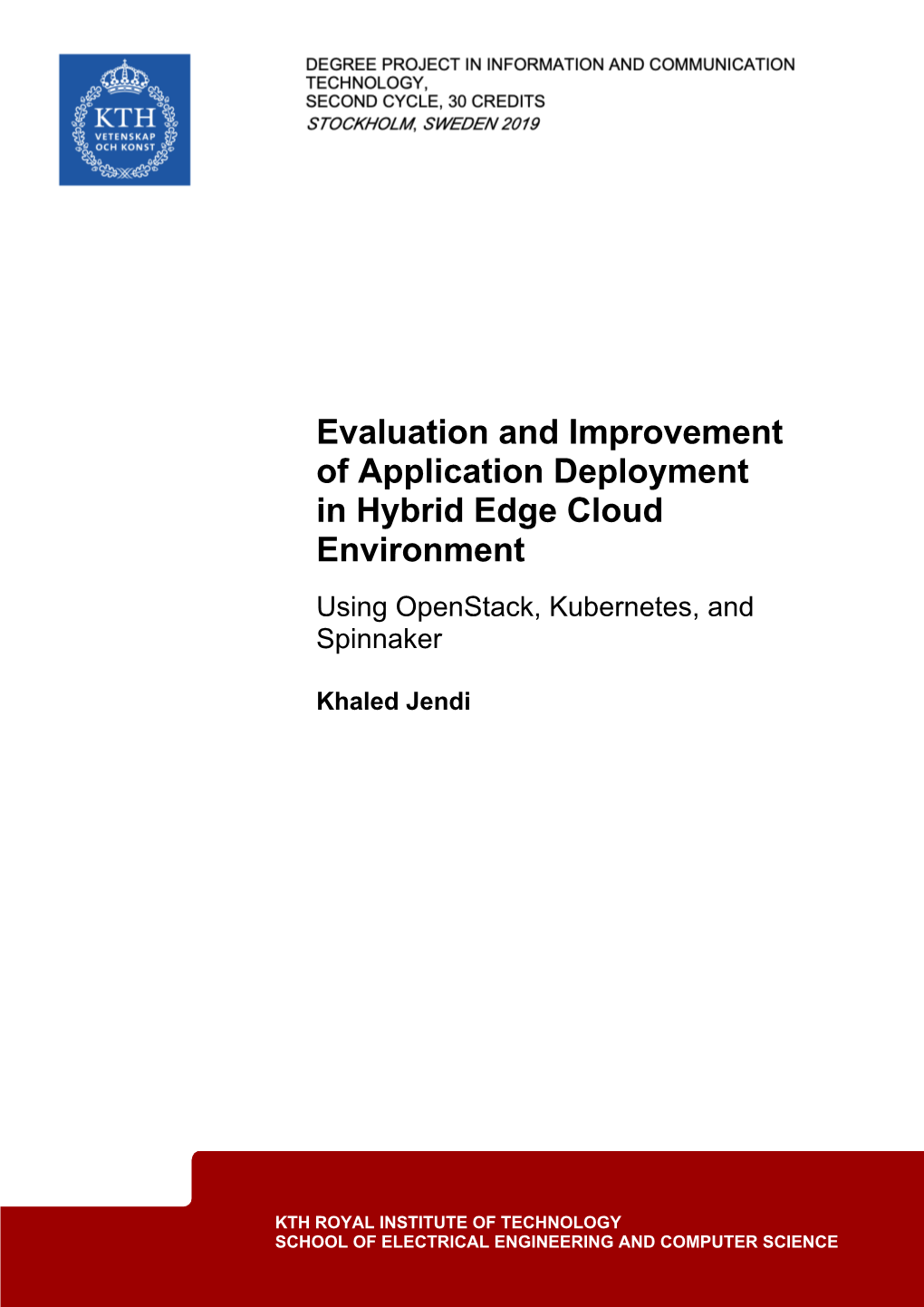 Evaluation and Improvement of Application Deployment in Hybrid Edge Cloud Environment