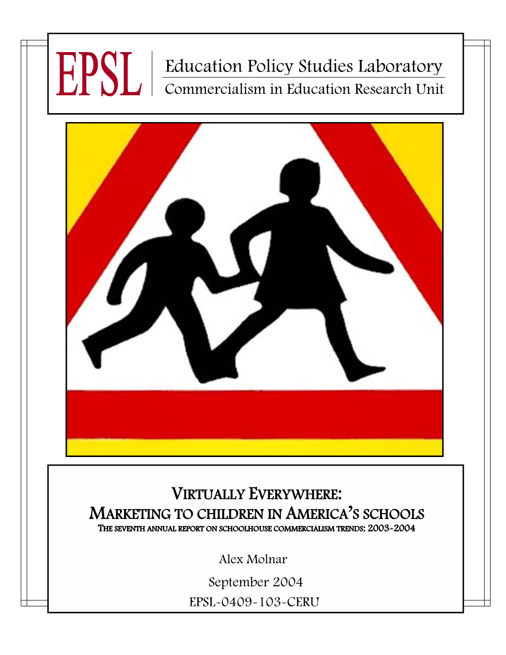 Education Policy Studies Laboratory Commercialism in Education Research Unit