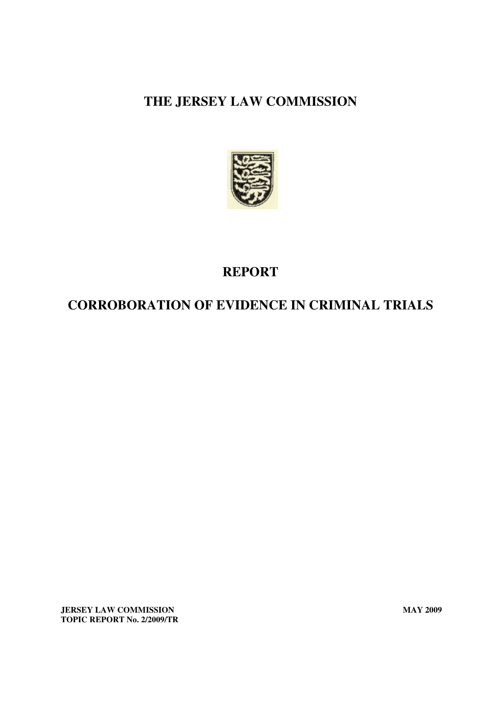 The Jersey Law Commission Report Corroboration of Evidence in Criminal Trials