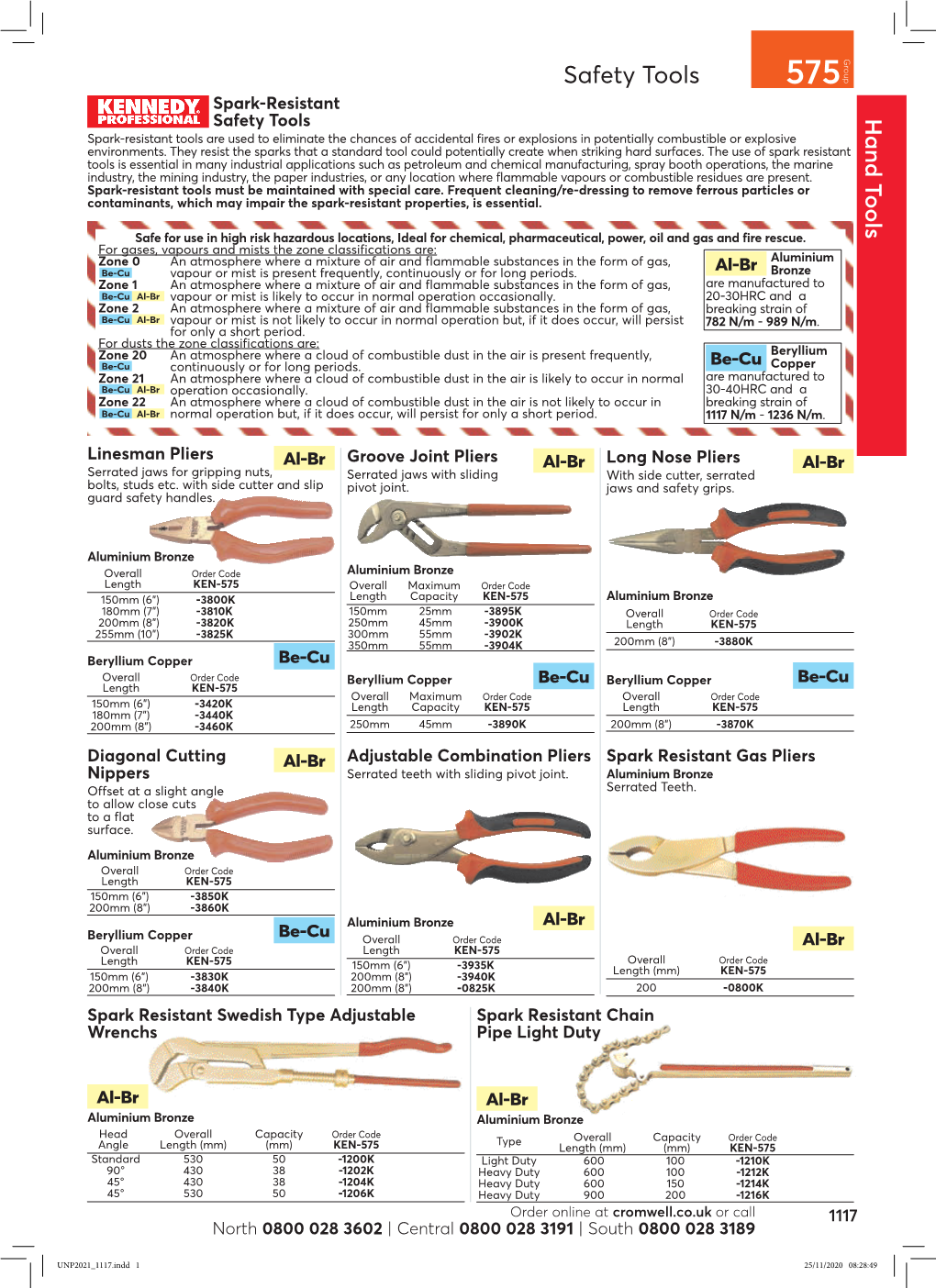 Hand Tools Spark-Resistant Tools Are Used to Eliminate the Chances of Accidental Fires Or Explosions in Potentially Combustible Or Explosive Environments