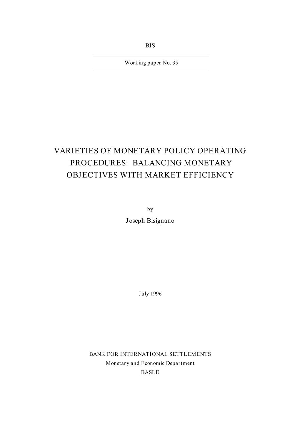 Varieties of Monetary Policy Operating Procedures: Balancing Monetary Objectives with Market Efficiency