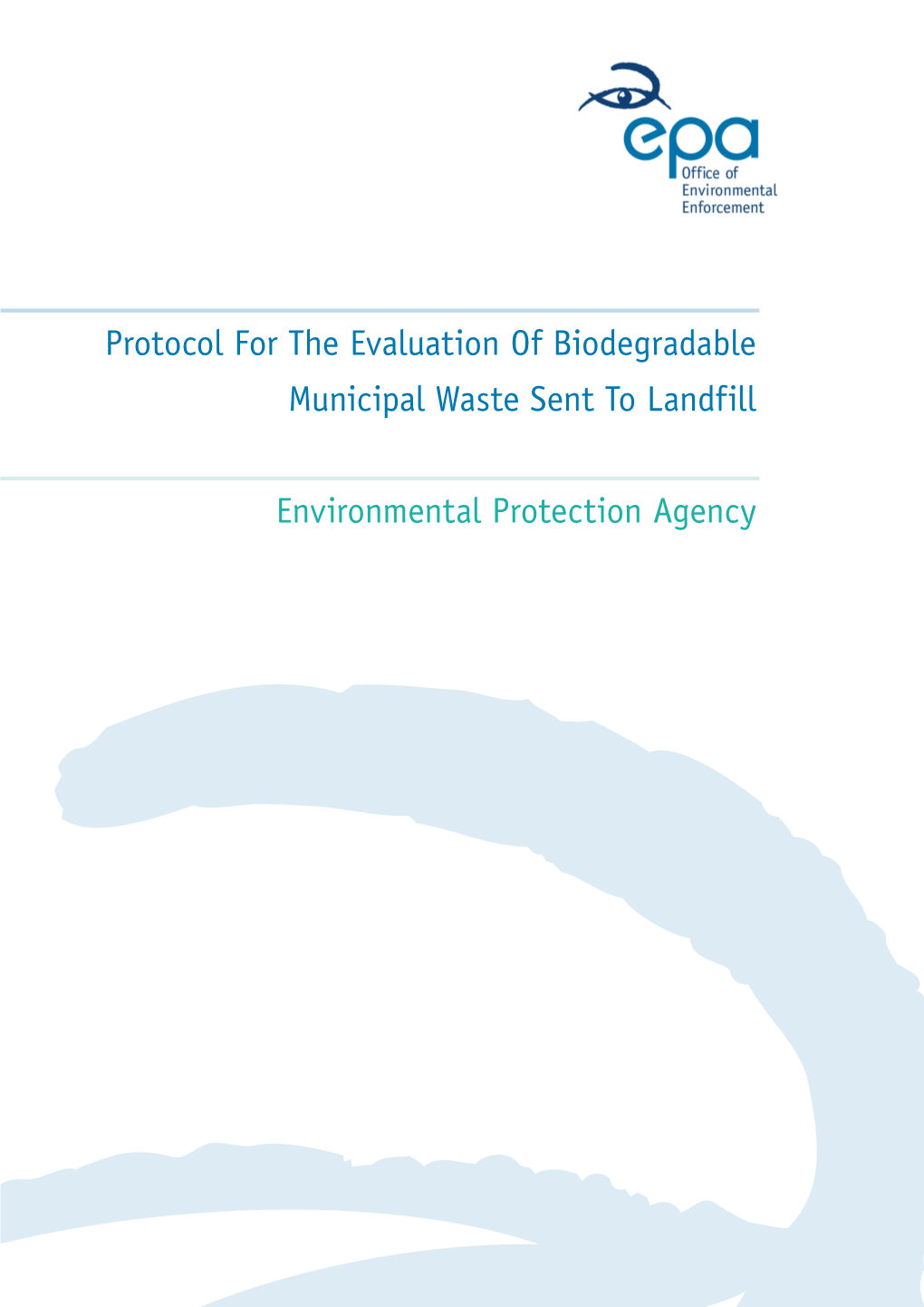 Protocol for the Evaluation of Biodegradable Municipal Waste Sent to Landfill