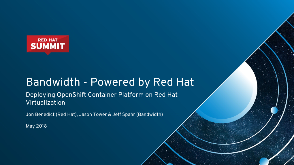 Bandwidth - Powered by Red Hat Deploying Openshift Container Platform on Red Hat Virtualization