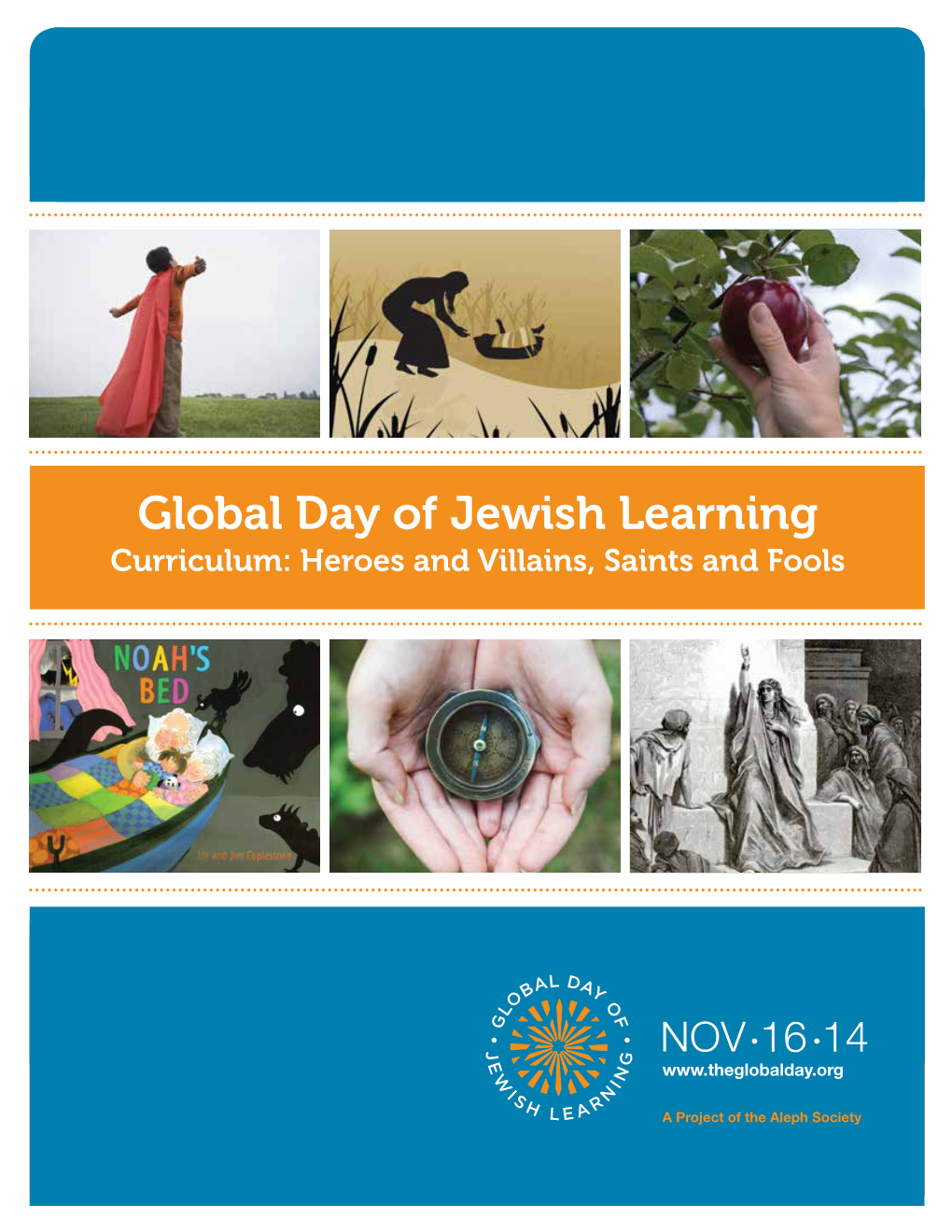 Global Day of Jewish Learning Curriculum: Heroes and Villains, Saints and Fools