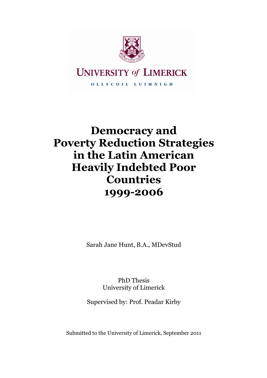 Democracy and Poverty Reduction Strategies in the Latin American Heavily Indebted Poor Countries 1999-2006