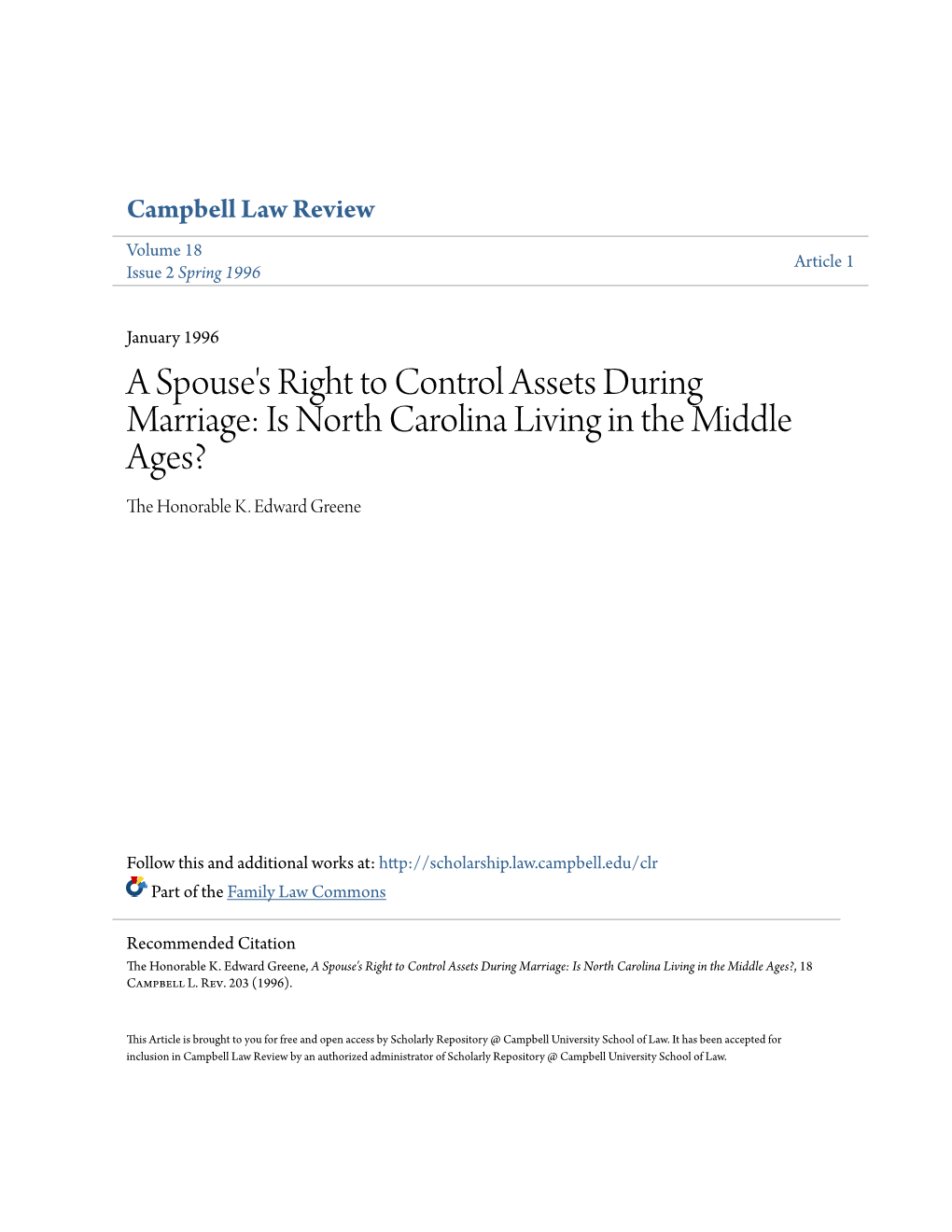 A Spouse's Right to Control Assets During Marriage: Is North Carolina Living in the Middle Ages? the Onorh Able K