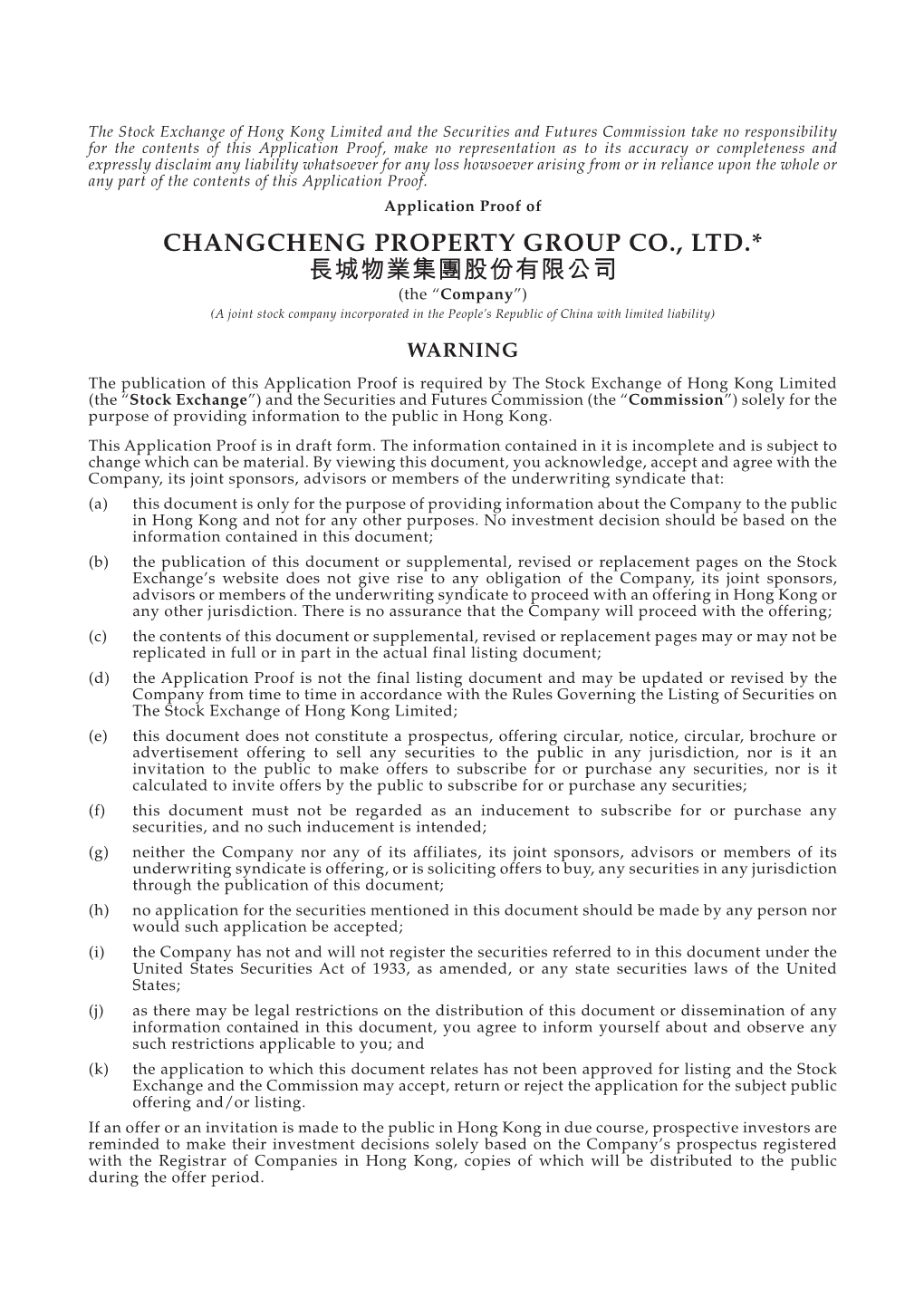 CHANGCHENG PROPERTY GROUP CO., LTD.* 長城物業集團股份有限公司 (The “Company”) (A Joint Stock Company Incorporated in the People’S Republic of China with Limited Liability)