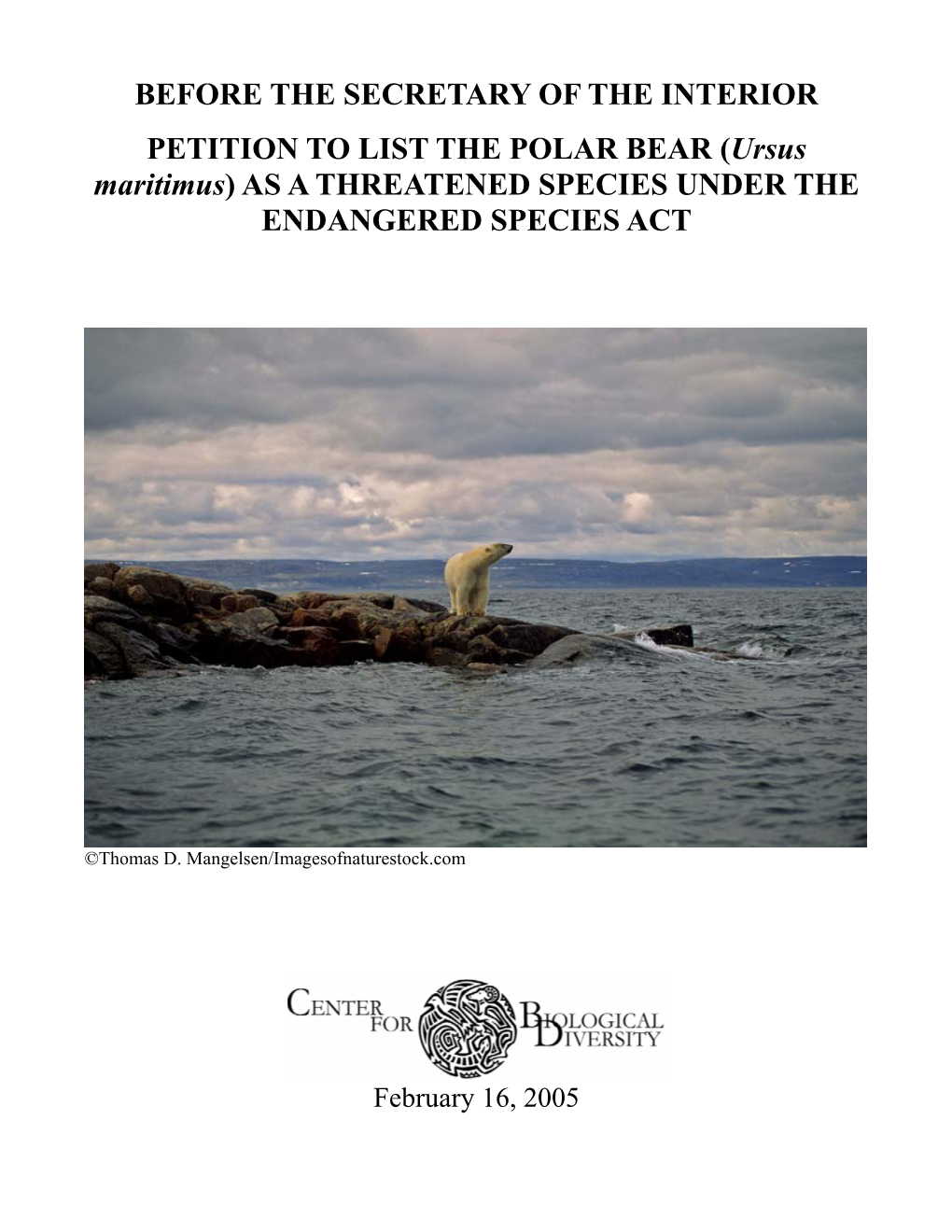 POLAR BEAR (Ursus Maritimus) AS a THREATENED SPECIES UNDER the ENDANGERED SPECIES ACT