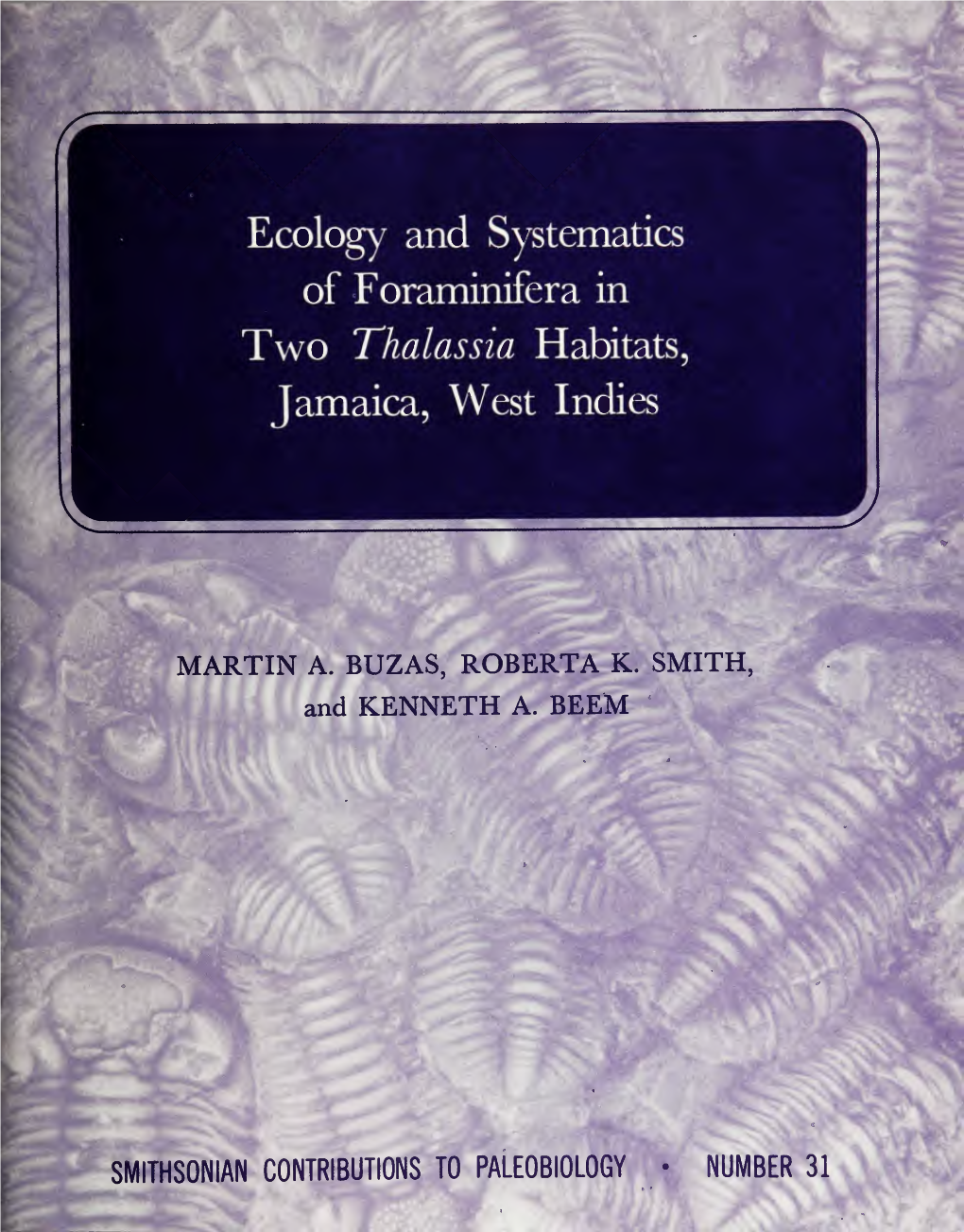 Ecology and Systematics of Foraminifera in Two Thalassia Habitats, Jamaica, West Indies