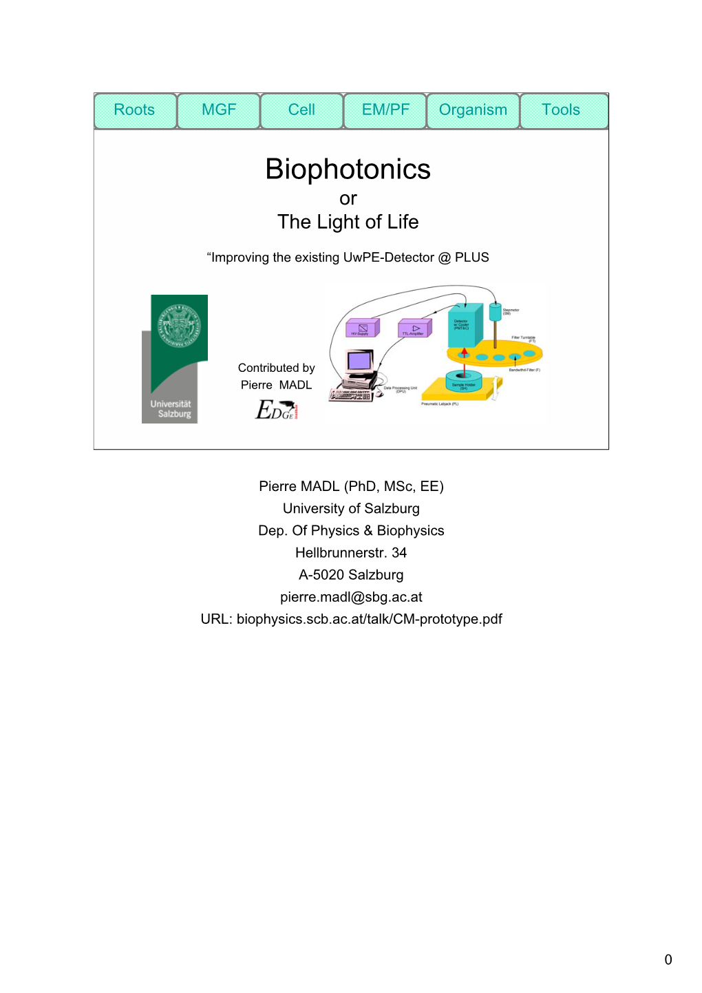 Biophotonics Or the Light of Life