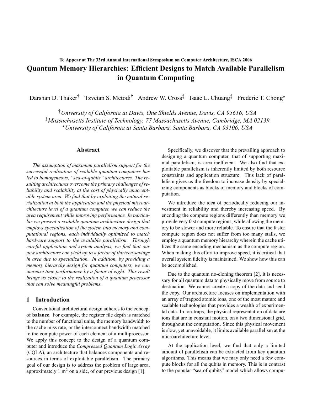 Quantum Memory Hierarchies: Efficient Designs to Match Available