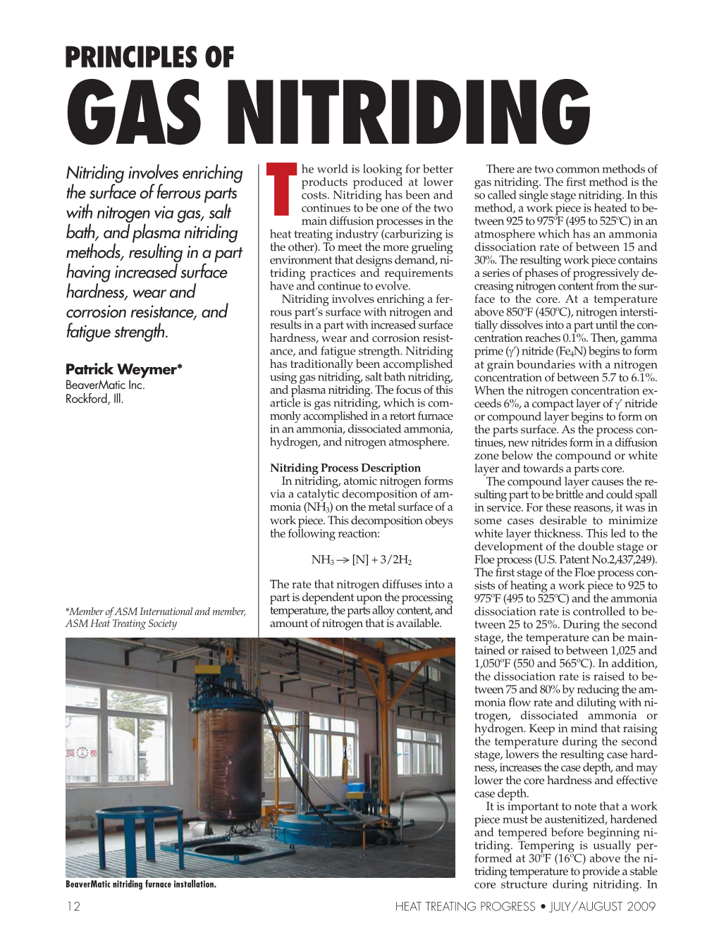 PRINCIPLES of GAS NITRIDING Nitriding Involves Enriching He World Is Looking for Better There Are Two Common Methods of Products Produced at Lower Gas Nitriding