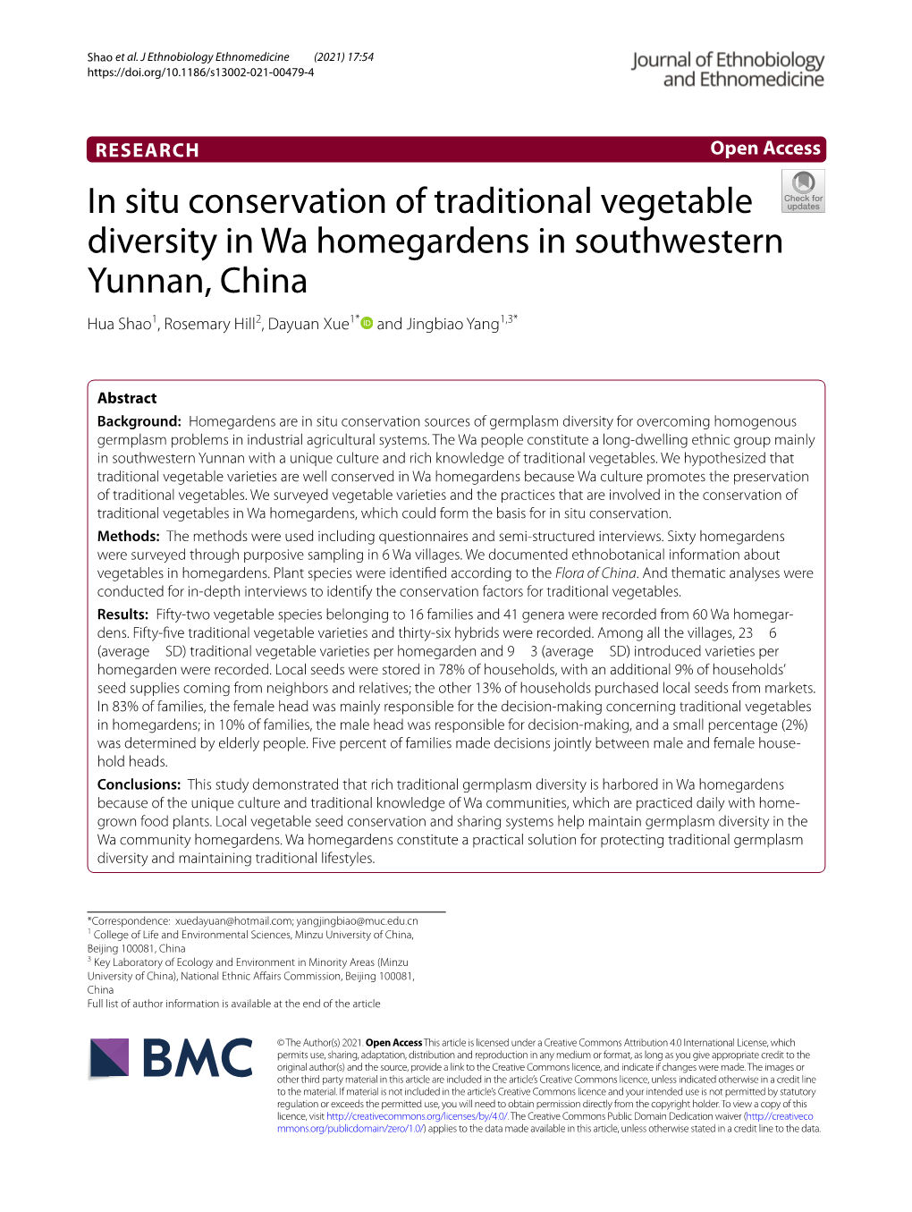 In Situ Conservation of Traditional Vegetable Diversity in Wa Homegardens in Southwestern Yunnan, China Hua Shao1, Rosemary Hill2, Dayuan Xue1* and Jingbiao Yang1,3*