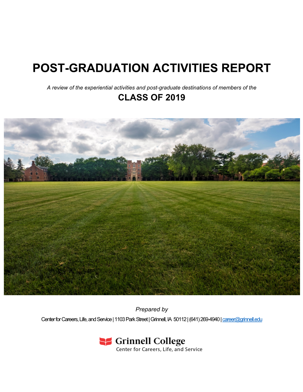 2019 POST-GRADUATION ACTIVITIES REPORT We Are Pleased to Present the Post-Graduation Activities Report for Members of the Grinnell College Class of 2019